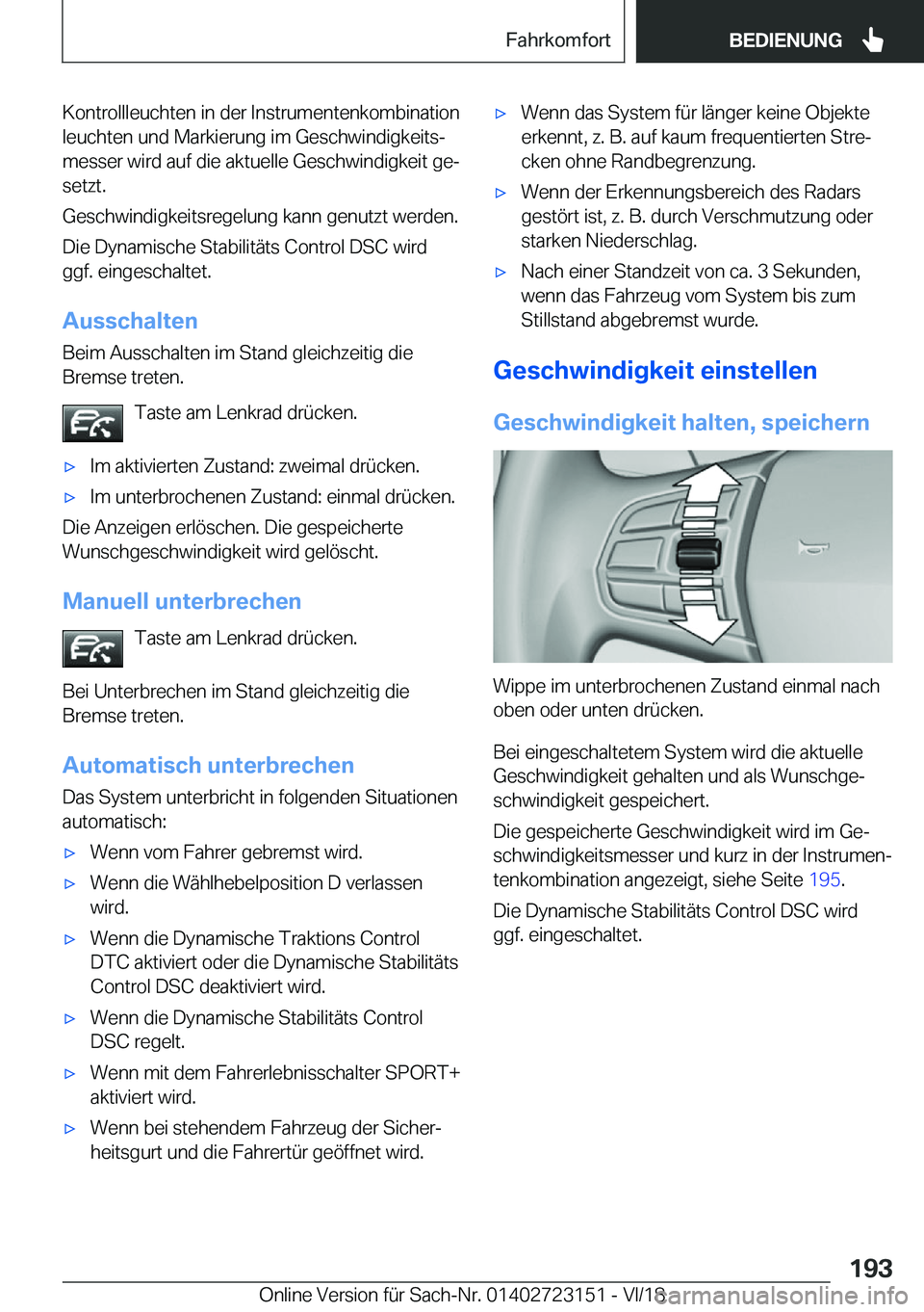 BMW 4 SERIES GRAN COUPE 2019  Betriebsanleitungen (in German) �K�o�n�t�r�o�l�l�l�e�u�c�h�t�e�n��i�n��d�e�r��I�n�s�t�r�u�m�e�n�t�e�n�k�o�m�b�i�n�a�t�i�o�n�l�e�u�c�h�t�e�n��u�n�d��M�a�r�k�i�e�r�u�n�g��i�m��G�e�s�c�h�w�i�n�d�i�g�k�e�i�t�sj�m�e�s�s�e�r��w�i