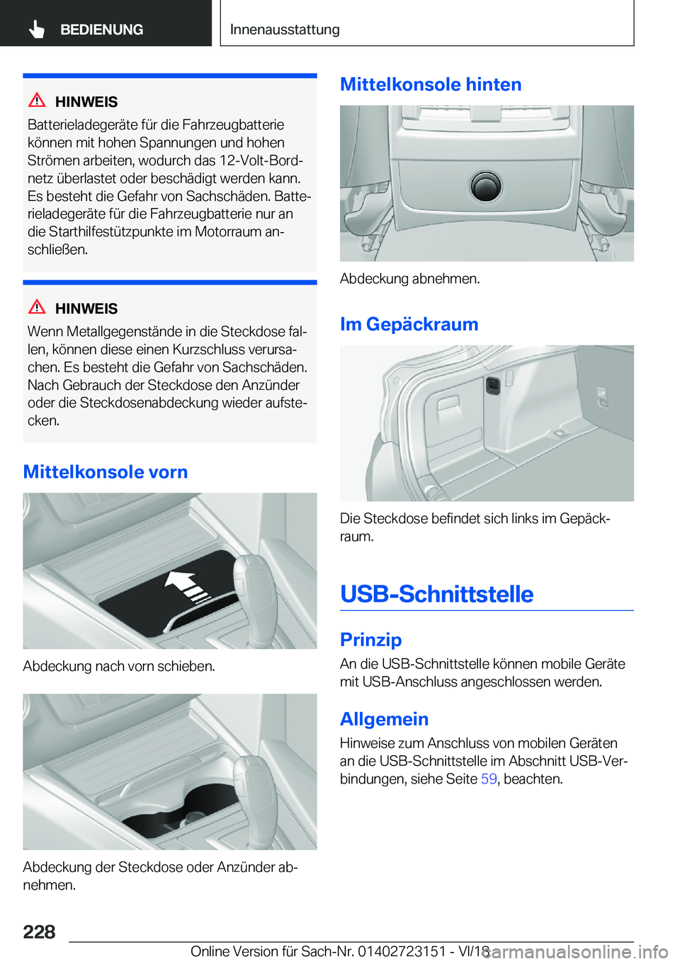 BMW 4 SERIES GRAN COUPE 2019  Betriebsanleitungen (in German) �H�I�N�W�E�I�S
�B�a�t�t�e�r�i�e�l�a�d�e�g�e�r�