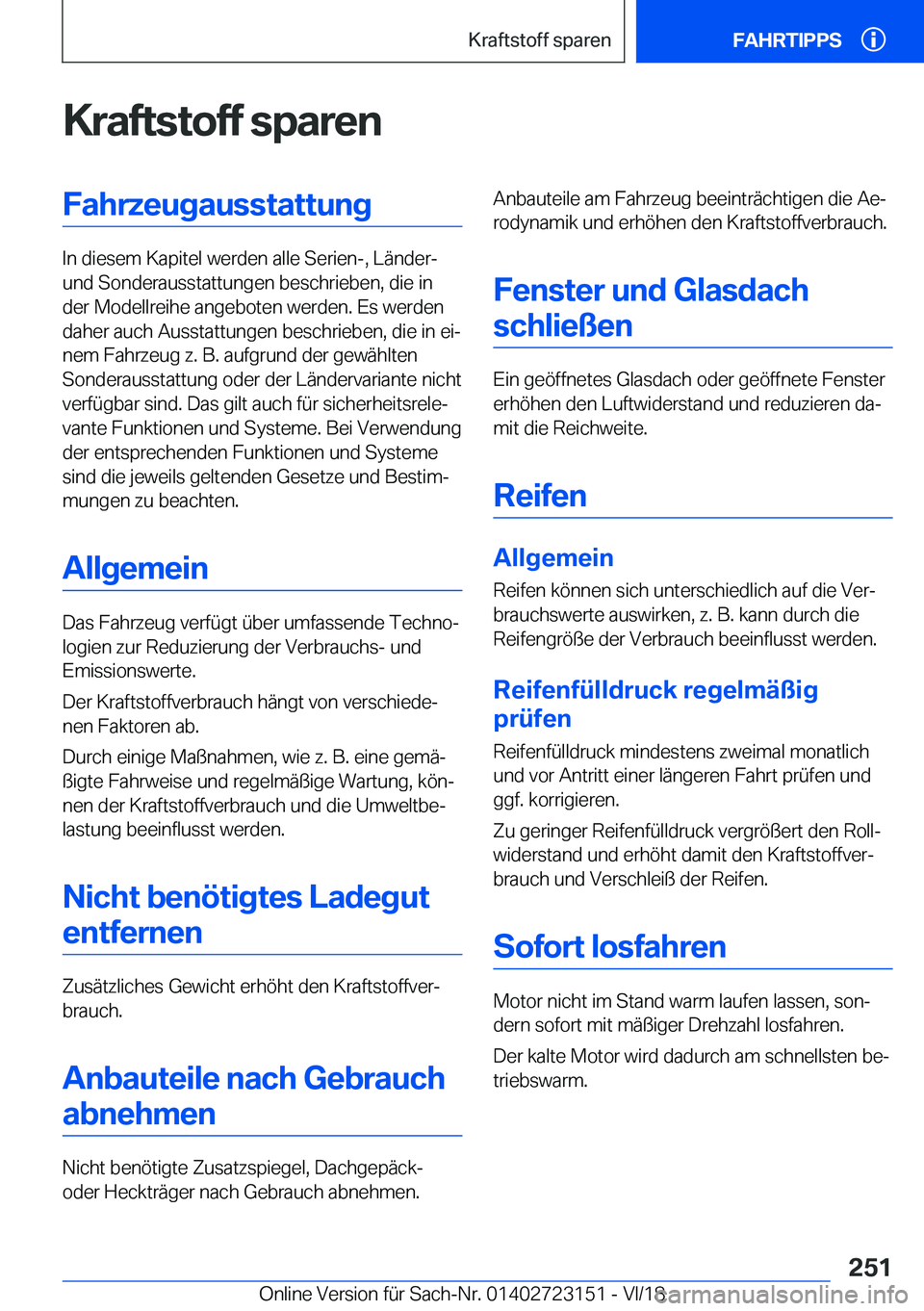 BMW 4 SERIES GRAN COUPE 2019  Betriebsanleitungen (in German) �K�r�a�f�t�s�t�o�f�f��s�p�a�r�e�n�F�a�h�r�z�e�u�g�a�u�s�s�t�a�t�t�u�n�g
�I�n��d�i�e�s�e�m��K�a�p�i�t�e�l��w�e�r�d�e�n��a�l�l�e��S�e�r�i�e�n�-�,��L�
