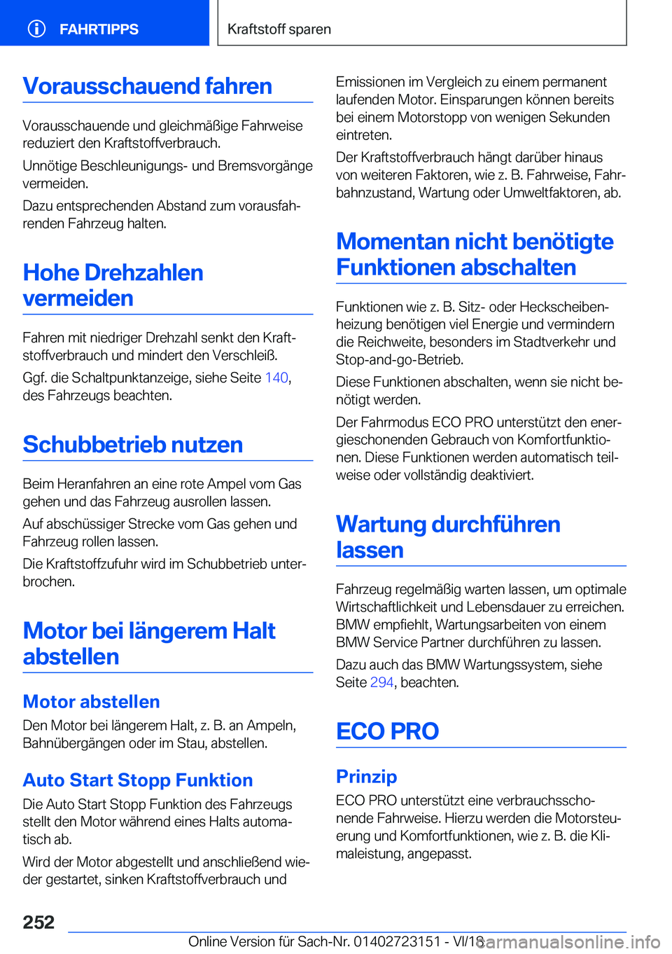 BMW 4 SERIES GRAN COUPE 2019  Betriebsanleitungen (in German) �V�o�r�a�u�s�s�c�h�a�u�e�n�d��f�a�h�r�e�n
�V�o�r�a�u�s�s�c�h�a�u�e�n�d�e��u�n�d��g�l�e�i�c�h�m�