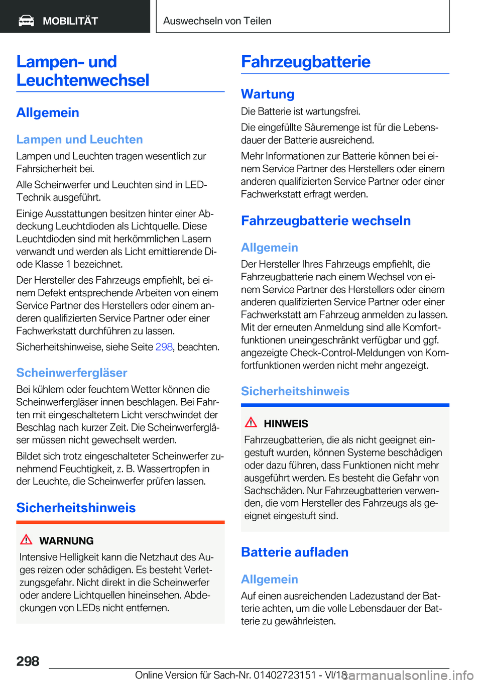 BMW 4 SERIES GRAN COUPE 2019  Betriebsanleitungen (in German) �L�a�m�p�e�n�-��u�n�d�L�e�u�c�h�t�e�n�w�e�c�h�s�e�l
�A�l�l�g�e�m�e�i�n
�L�a�m�p�e�n��u�n�d��L�e�u�c�h�t�e�n
�L�a�m�p�e�n��u�n�d��L�e�u�c�h�t�e�n��t�r�a�g�e�n��w�e�s�e�n�t�l�i�c�h��z�u�r
�F�a�h