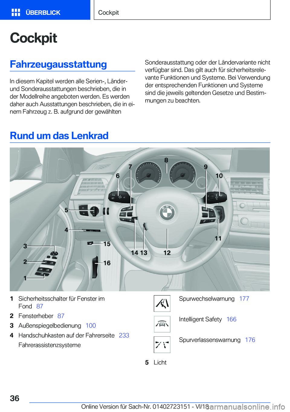 BMW 4 SERIES GRAN COUPE 2019  Betriebsanleitungen (in German) �C�o�c�k�p�i�t�F�a�h�r�z�e�u�g�a�u�s�s�t�a�t�t�u�n�g
�I�n��d�i�e�s�e�m��K�a�p�i�t�e�l��w�e�r�d�e�n��a�l�l�e��S�e�r�i�e�n�-�,��L�