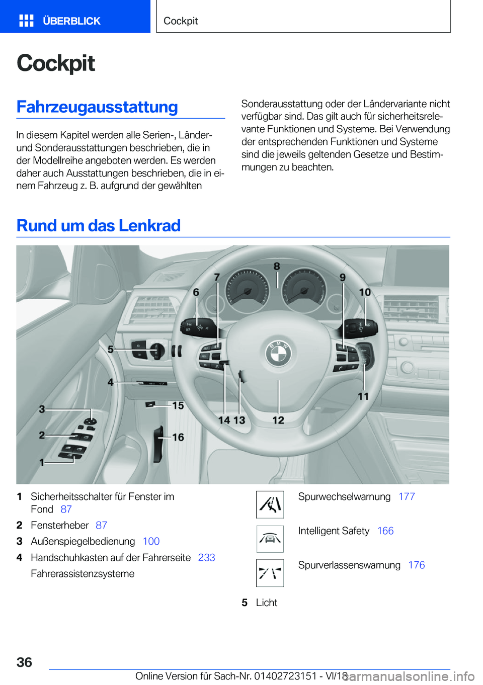 BMW 4 SERIES GRAN COUPE 2019  Betriebsanleitungen (in German) �C�o�c�k�p�i�t�F�a�h�r�z�e�u�g�a�u�s�s�t�a�t�t�u�n�g
�I�n��d�i�e�s�e�m��K�a�p�i�t�e�l��w�e�r�d�e�n��a�l�l�e��S�e�r�i�e�n�-�,��L�