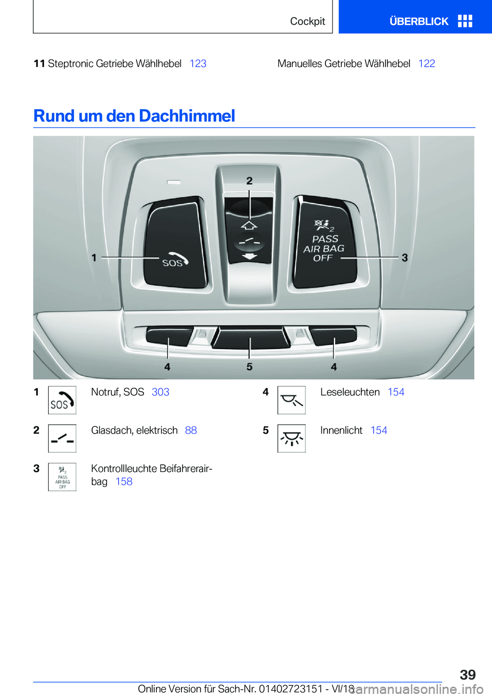 BMW 4 SERIES GRAN COUPE 2019  Betriebsanleitungen (in German) �1�1�S�t�e�p�t�r�o�n�i�c��G�e�t�r�i�e�b�e��W�