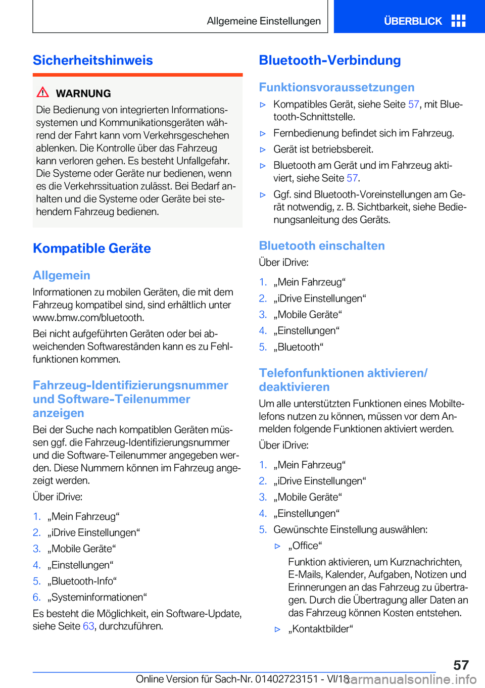 BMW 4 SERIES GRAN COUPE 2019  Betriebsanleitungen (in German) �S�i�c�h�e�r�h�e�i�t�s�h�i�n�w�e�i�s
�W�A�R�N�U�N�G
�D�i�e��B�e�d�i�e�n�u�n�g��v�o�n��i�n�t�e�g�r�i�e�r�t�e�n��I�n�f�o�r�m�a�t�i�o�n�sj
�s�y�s�t�e�m�e�n��u�n�d��K�o�m�m�u�n�i�k�a�t�i�o�n�s�g�e�