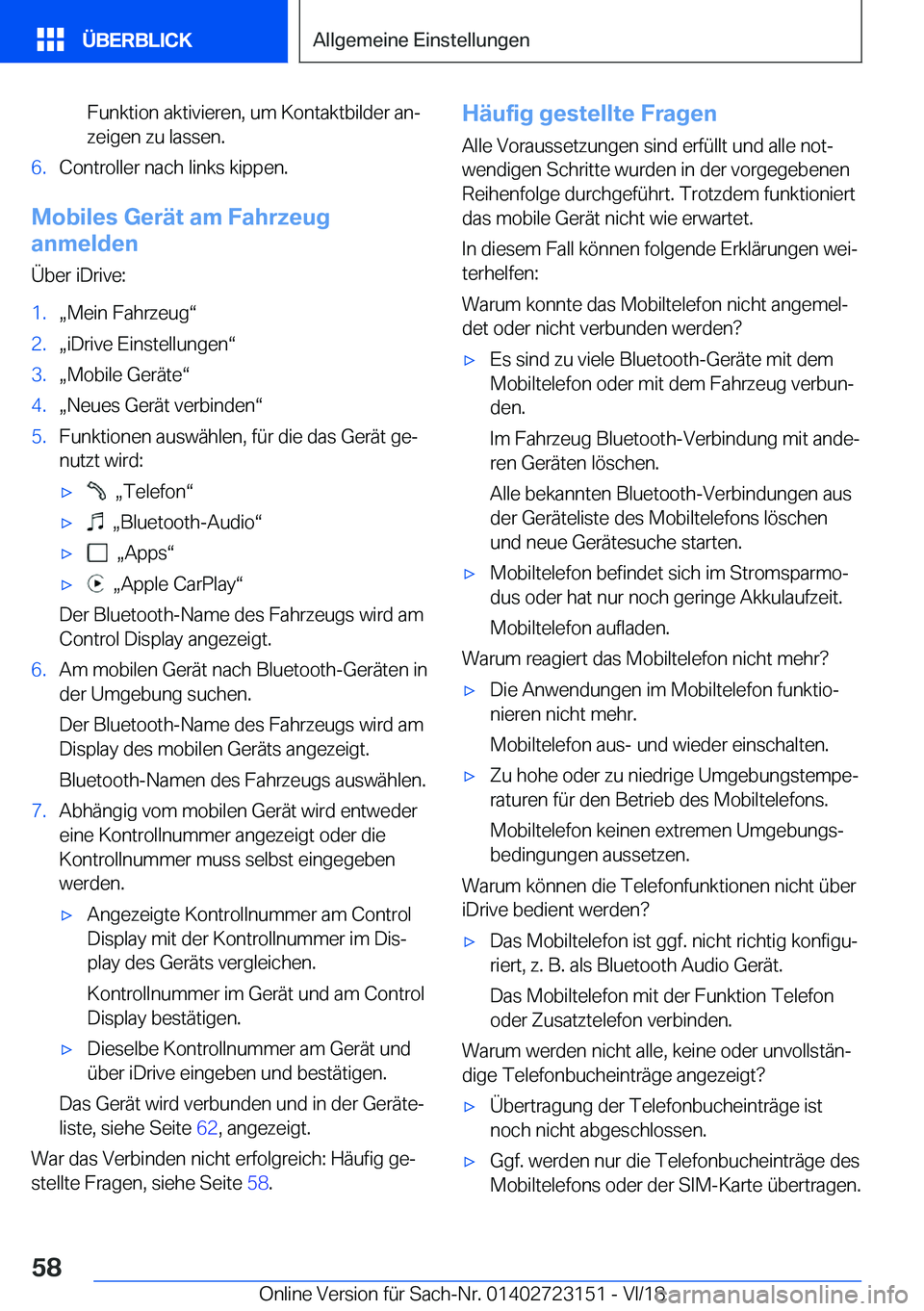 BMW 4 SERIES GRAN COUPE 2019  Betriebsanleitungen (in German) �F�u�n�k�t�i�o�n��a�k�t�i�v�i�e�r�e�n�,��u�m��K�o�n�t�a�k�t�b�i�l�d�e�r��a�nj
�z�e�i�g�e�n��z�u��l�a�s�s�e�n�.�6�.�C�o�n�t�r�o�l�l�e�r��n�a�c�h��l�i�n�k�s��k�i�p�p�e�n�.
�M�o�b�i�l�e�s��G�e