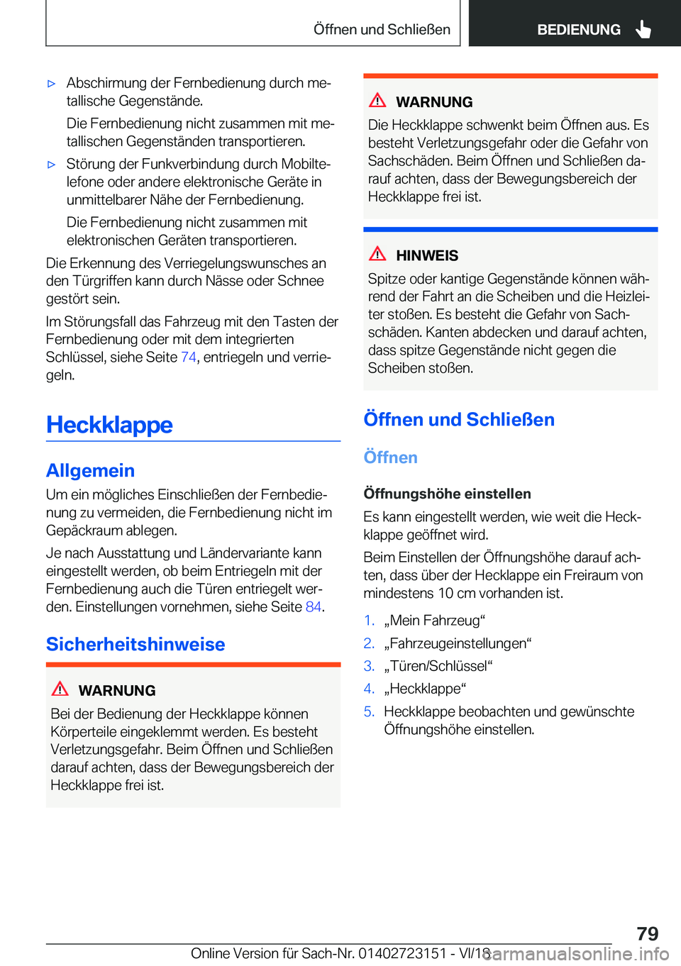 BMW 4 SERIES GRAN COUPE 2019  Betriebsanleitungen (in German) x�A�b�s�c�h�i�r�m�u�n�g��d�e�r��F�e�r�n�b�e�d�i�e�n�u�n�g��d�u�r�c�h��m�ej
�t�a�l�l�i�s�c�h�e��G�e�g�e�n�s�t�