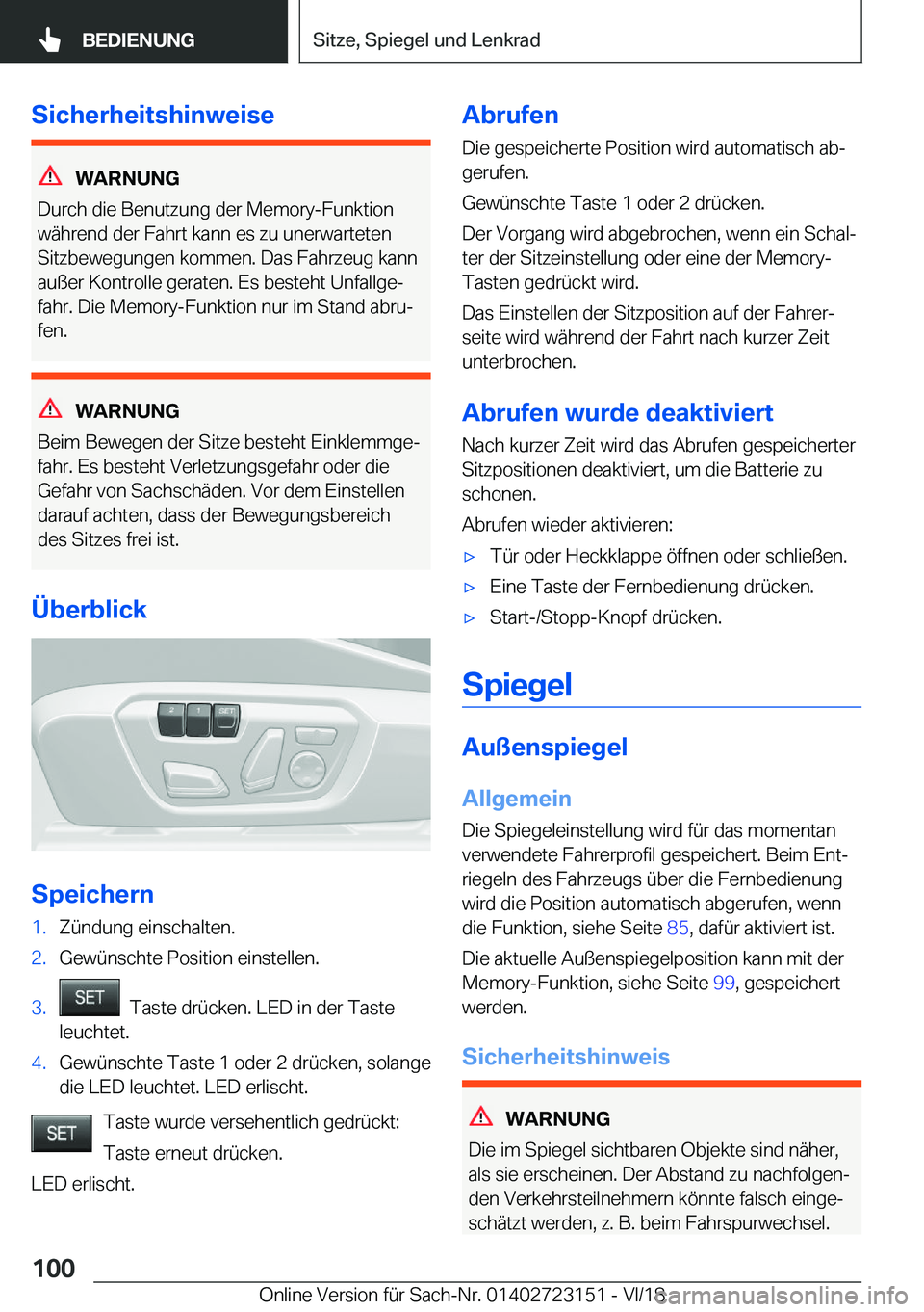 BMW 4 SERIES GRAN COUPE 2019  Betriebsanleitungen (in German) �S�i�c�h�e�r�h�e�i�t�s�h�i�n�w�e�i�s�e
�W�A�R�N�U�N�G
�D�u�r�c�h��d�i�e��B�e�n�u�t�z�u�n�g��d�e�r��M�e�m�o�r�y�-�F�u�n�k�t�i�o�n �w�