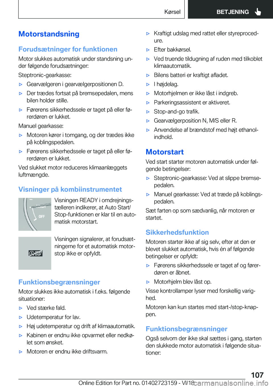 BMW 4 SERIES GRAN COUPE 2019  InstruktionsbØger (in Danish) �M�o�t�o�r�s�t�a�n�d�s�n�i�n�g
�F�o�r�u�d�s�æ�t�n�i�n�g�e�r��f�o�r��f�u�n�k�t�i�o�n�e�n
�M�o�t�o�r��s�l�u�k�k�e�s��a�u�t�o�m�a�t�i�s�k��u�n�d�e�r��s�t�a�n�d�s�n�i�n�g��u�nj
�d�e�r��f�