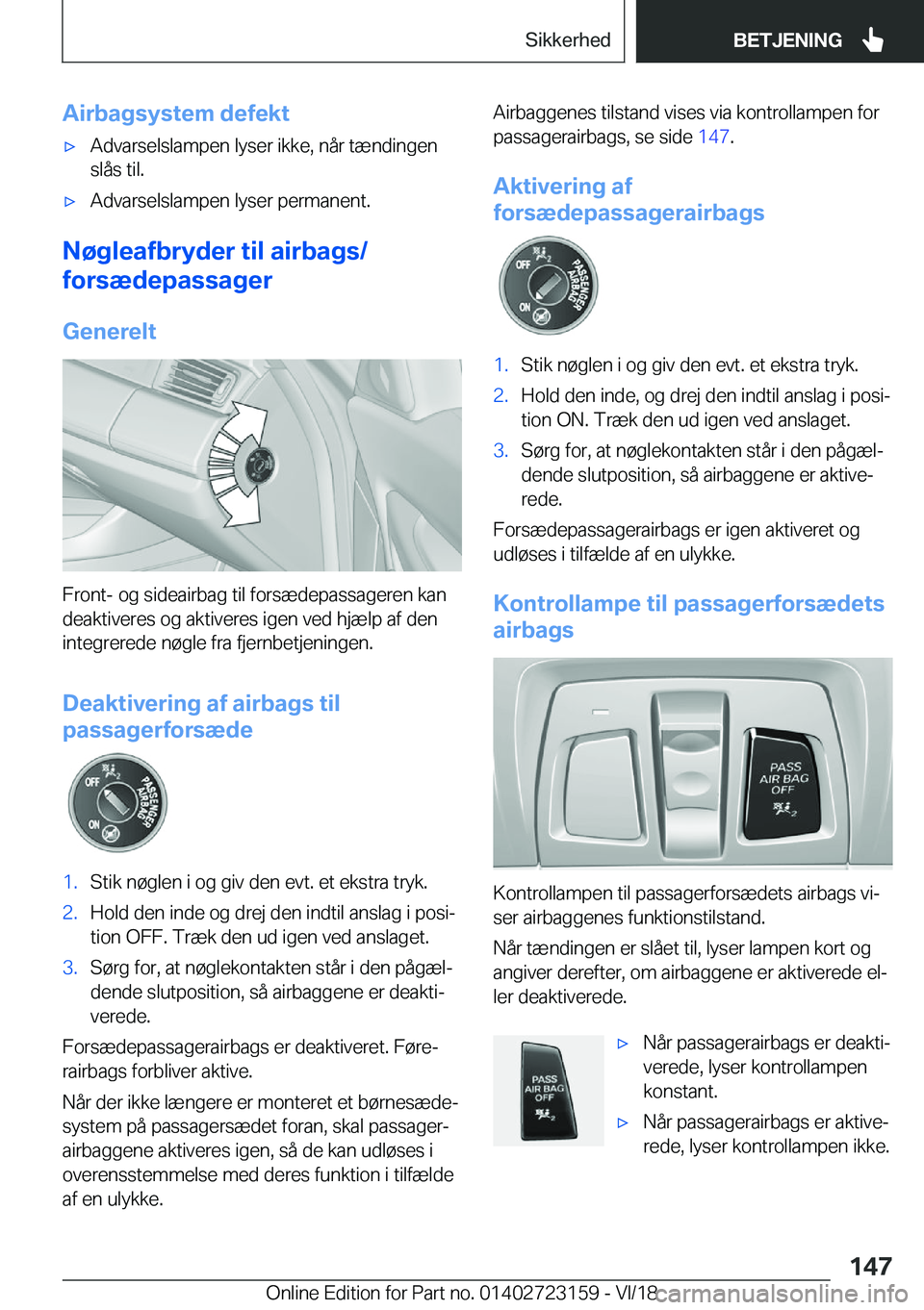 BMW 4 SERIES GRAN COUPE 2019  InstruktionsbØger (in Danish) �A�i�r�b�a�g�s�y�s�t�e�m��d�e�f�e�k�t'x�A�d�v�a�r�s�e�l�s�l�a�m�p�e�n��l�y�s�e�r��i�k�k�e�,��n�å�r��t�æ�n�d�i�n�g�e�n
�s�l�å�s��t�i�l�.'x�A�d�v�a�r�s�e�l�s�l�a�m�p�e�n��l�y�s�e�r��p