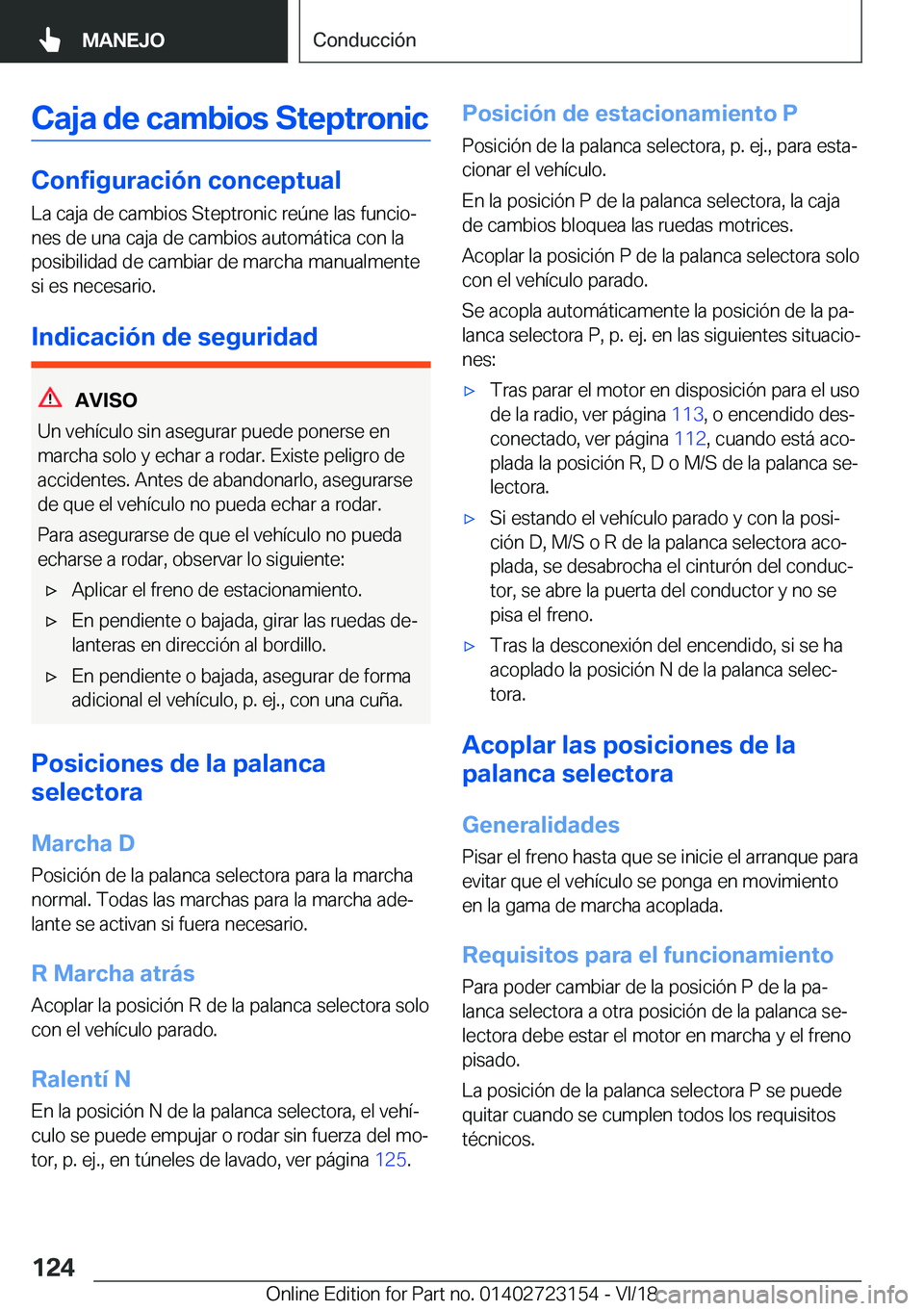 BMW 4 SERIES GRAN COUPE 2019  Manuales de Empleo (in Spanish) �C�a�j�a��d�e��c�a�m�b�i�o�s��S�t�e�p�t�r�o�n�i�c
�C�o�n�f�i�g�u�r�a�c�i�