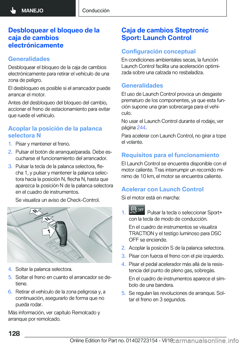 BMW 4 SERIES GRAN COUPE 2019  Manuales de Empleo (in Spanish) �D�e�s�b�l�o�q�u�e�a�r��e�l��b�l�o�q�u�e�o��d�e��l�a
�c�a�j�a��d�e��c�a�m�b�i�o�s
�e�l�e�c�t�r�