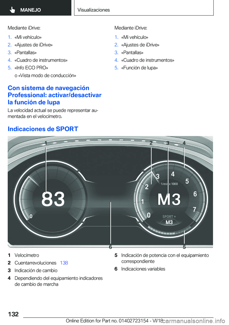 BMW 4 SERIES GRAN COUPE 2019  Manuales de Empleo (in Spanish) �M�e�d�i�a�n�t�e��i�D�r�i�v�e�:�1�.�«�M�i��v�e�h�
