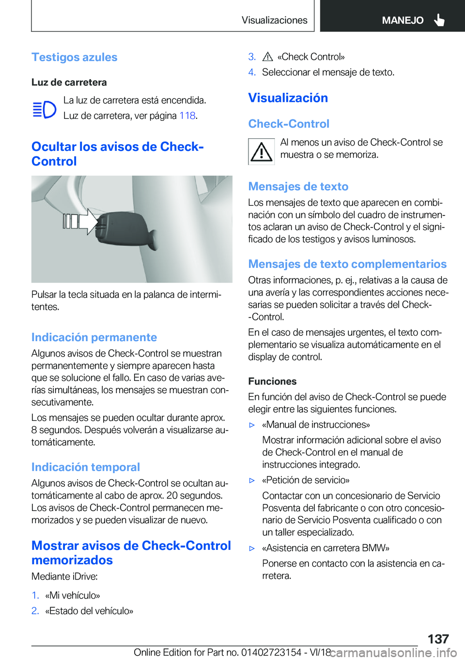 BMW 4 SERIES GRAN COUPE 2019  Manuales de Empleo (in Spanish) �T�e�s�t�i�g�o�s��a�z�u�l�e�s�L�u�z��d�e��c�a�r�r�e�t�e�r�a �L�a��l�u�z��d�e��c�a�r�r�e�t�e�r�a��e�s�t�