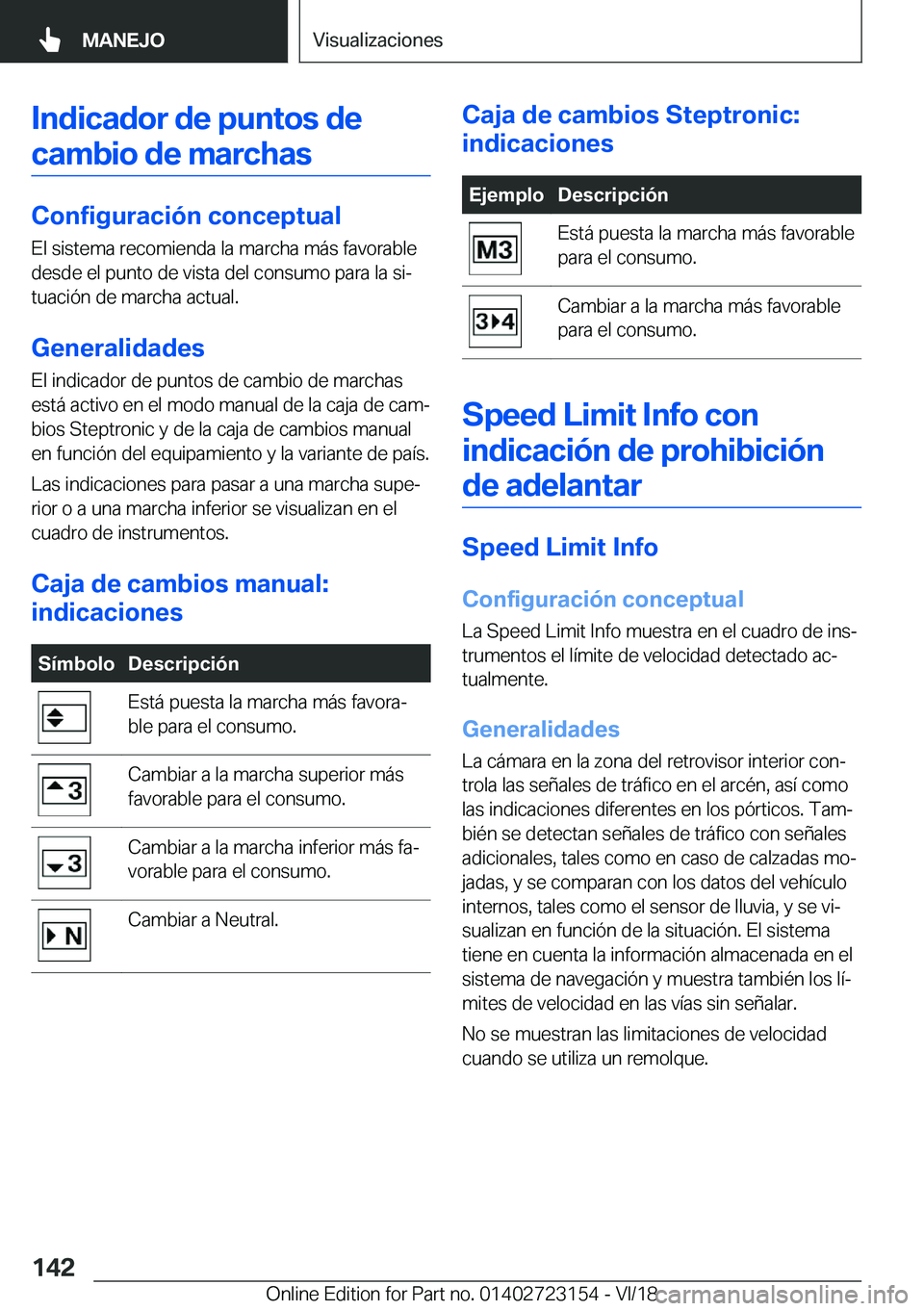 BMW 4 SERIES GRAN COUPE 2019  Manuales de Empleo (in Spanish) �I�n�d�i�c�a�d�o�r��d�e��p�u�n�t�o�s��d�e�c�a�m�b�i�o��d�e��m�a�r�c�h�a�s
�C�o�n�f�i�g�u�r�a�c�i�