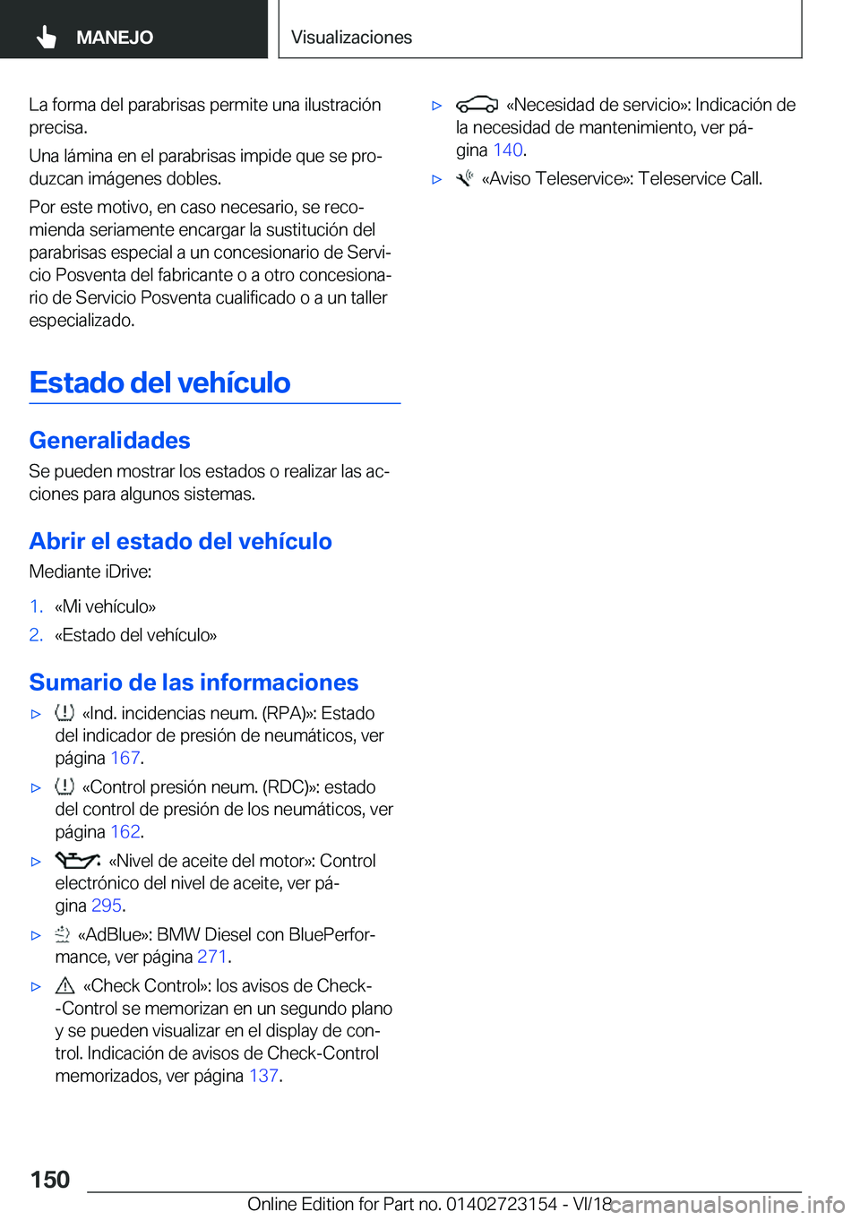 BMW 4 SERIES GRAN COUPE 2019  Manuales de Empleo (in Spanish) �L�a��f�o�r�m�a��d�e�l��p�a�r�a�b�r�i�s�a�s��p�e�r�m�i�t�e��u�n�a��i�l�u�s�t�r�a�c�i�