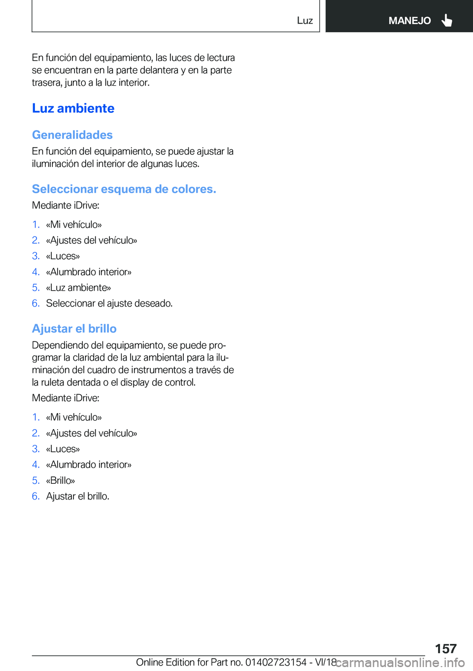 BMW 4 SERIES GRAN COUPE 2019  Manuales de Empleo (in Spanish) �E�n��f�u�n�c�i�