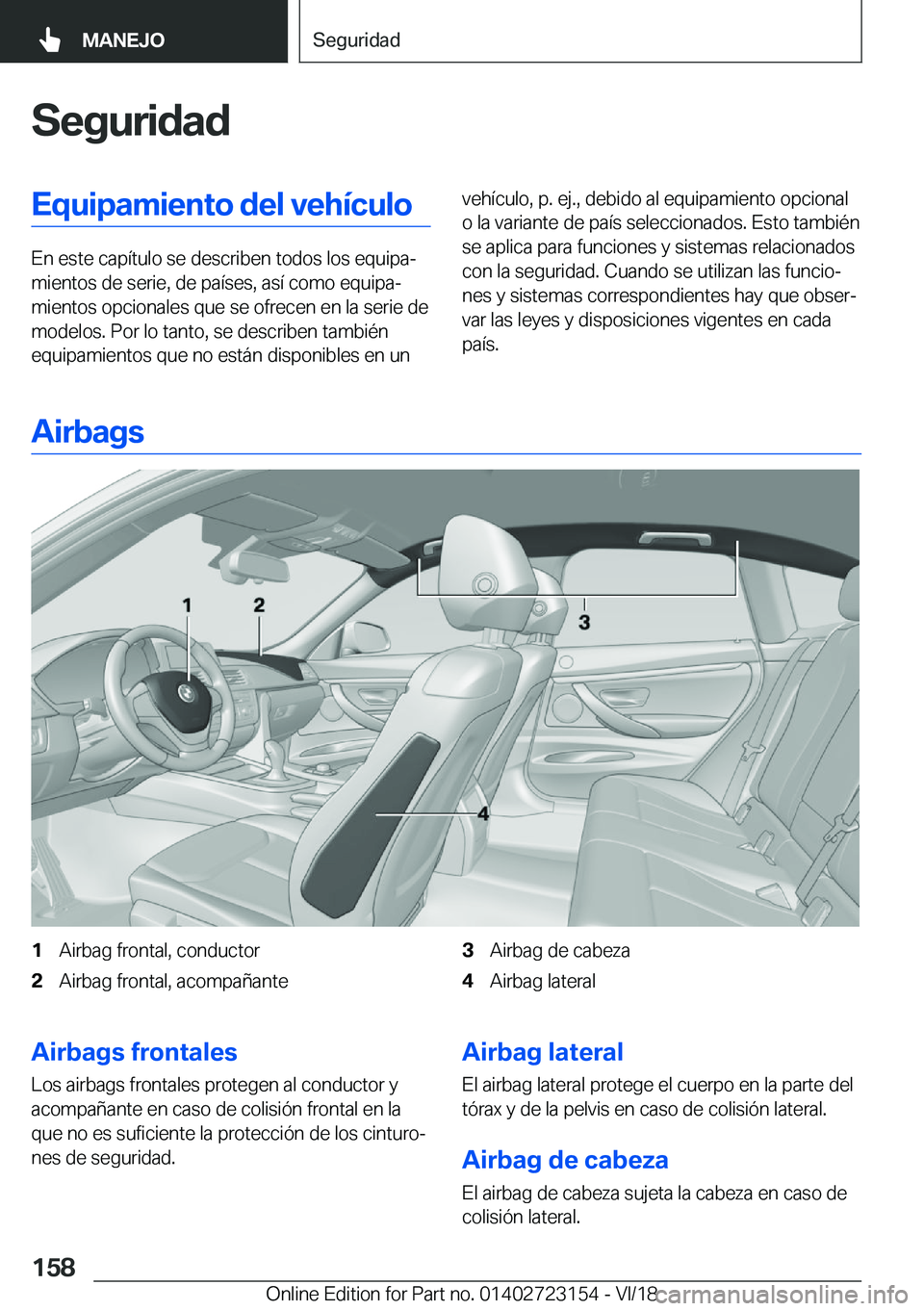 BMW 4 SERIES GRAN COUPE 2019  Manuales de Empleo (in Spanish) �S�e�g�u�r�i�d�a�d�E�q�u�i�p�a�m�i�e�n�t�o��d�e�l��v�e�h�