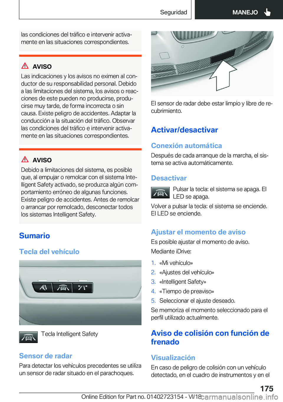 BMW 4 SERIES GRAN COUPE 2019  Manuales de Empleo (in Spanish) �l�a�s��c�o�n�d�i�c�i�o�n�e�s��d�e�l��t�r�