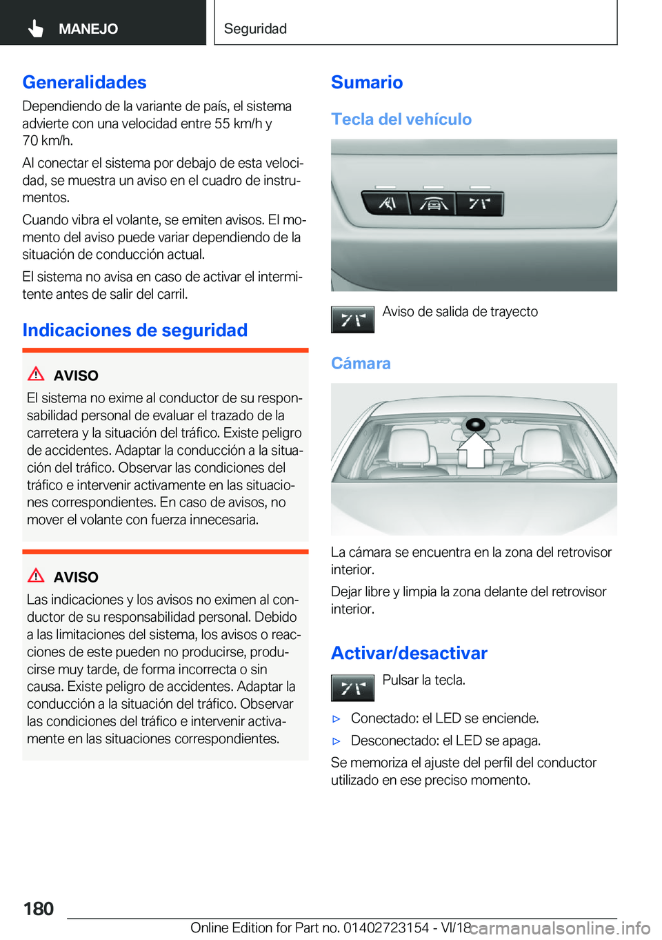 BMW 4 SERIES GRAN COUPE 2019  Manuales de Empleo (in Spanish) �G�e�n�e�r�a�l�i�d�a�d�e�s
�D�e�p�e�n�d�i�e�n�d�o��d�e��l�a��v�a�r�i�a�n�t�e��d�e��p�a�