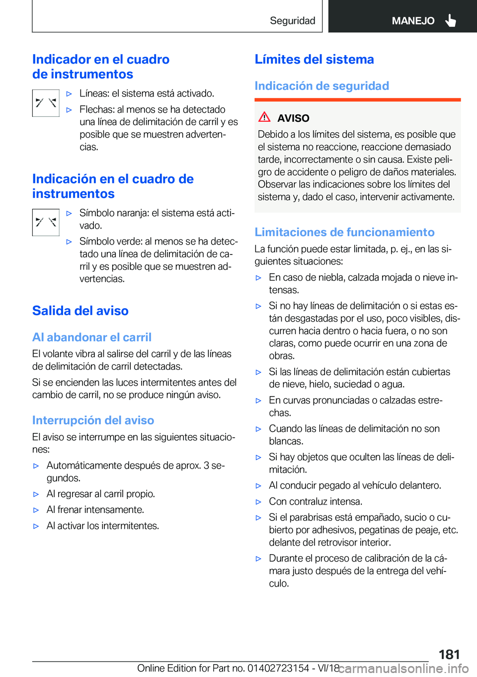 BMW 4 SERIES GRAN COUPE 2019  Manuales de Empleo (in Spanish) �I�n�d�i�c�a�d�o�r��e�n��e�l��c�u�a�d�r�o
�d�e��i�n�s�t�r�u�m�e�n�t�o�sx�L�