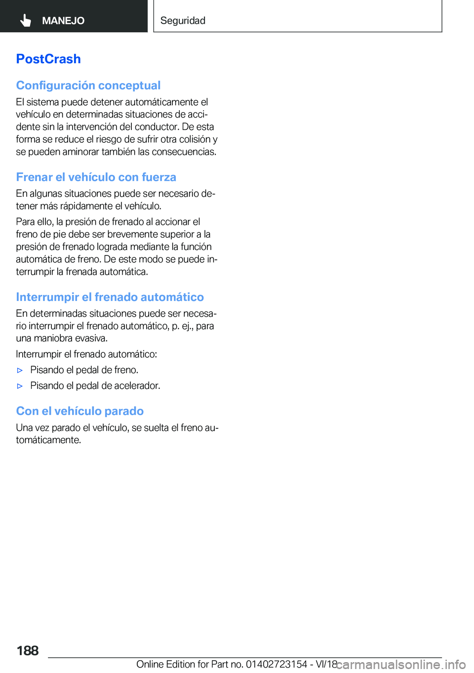 BMW 4 SERIES GRAN COUPE 2019  Manuales de Empleo (in Spanish) �P�o�s�t�C�r�a�s�h�C�o�n�f�i�g�u�r�a�c�i�