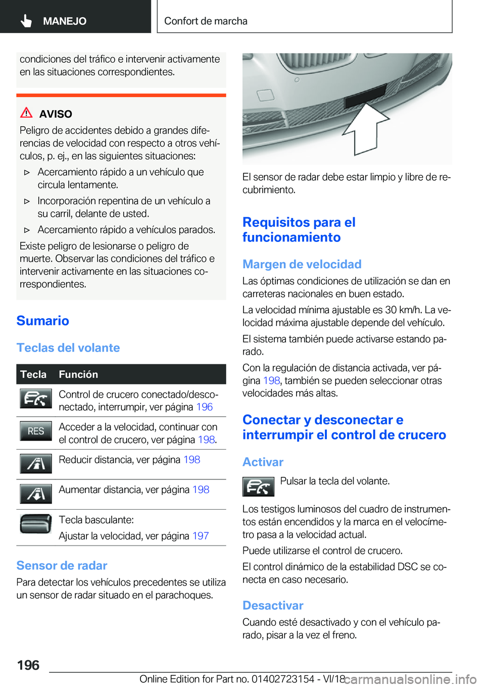 BMW 4 SERIES GRAN COUPE 2019  Manuales de Empleo (in Spanish) �c�o�n�d�i�c�i�o�n�e�s��d�e�l��t�r�