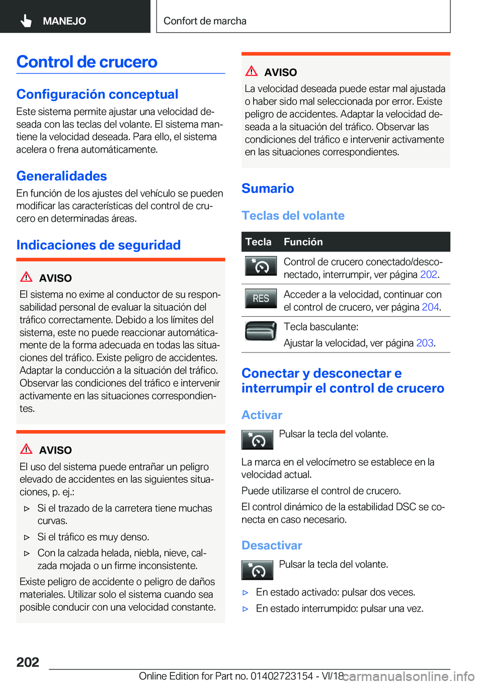 BMW 4 SERIES GRAN COUPE 2019  Manuales de Empleo (in Spanish) �C�o�n�t�r�o�l��d�e��c�r�u�c�e�r�o
�C�o�n�f�i�g�u�r�a�c�i�