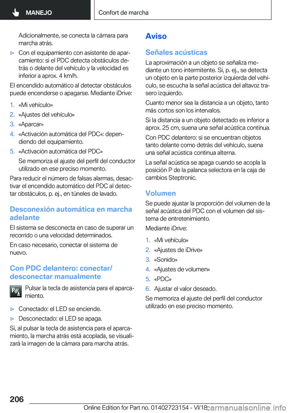 BMW 4 SERIES GRAN COUPE 2019  Manuales de Empleo (in Spanish) �A�d�i�c�i�o�n�a�l�m�e�n�t�e�,��s�e��c�o�n�e�c�t�a��l�a��c�