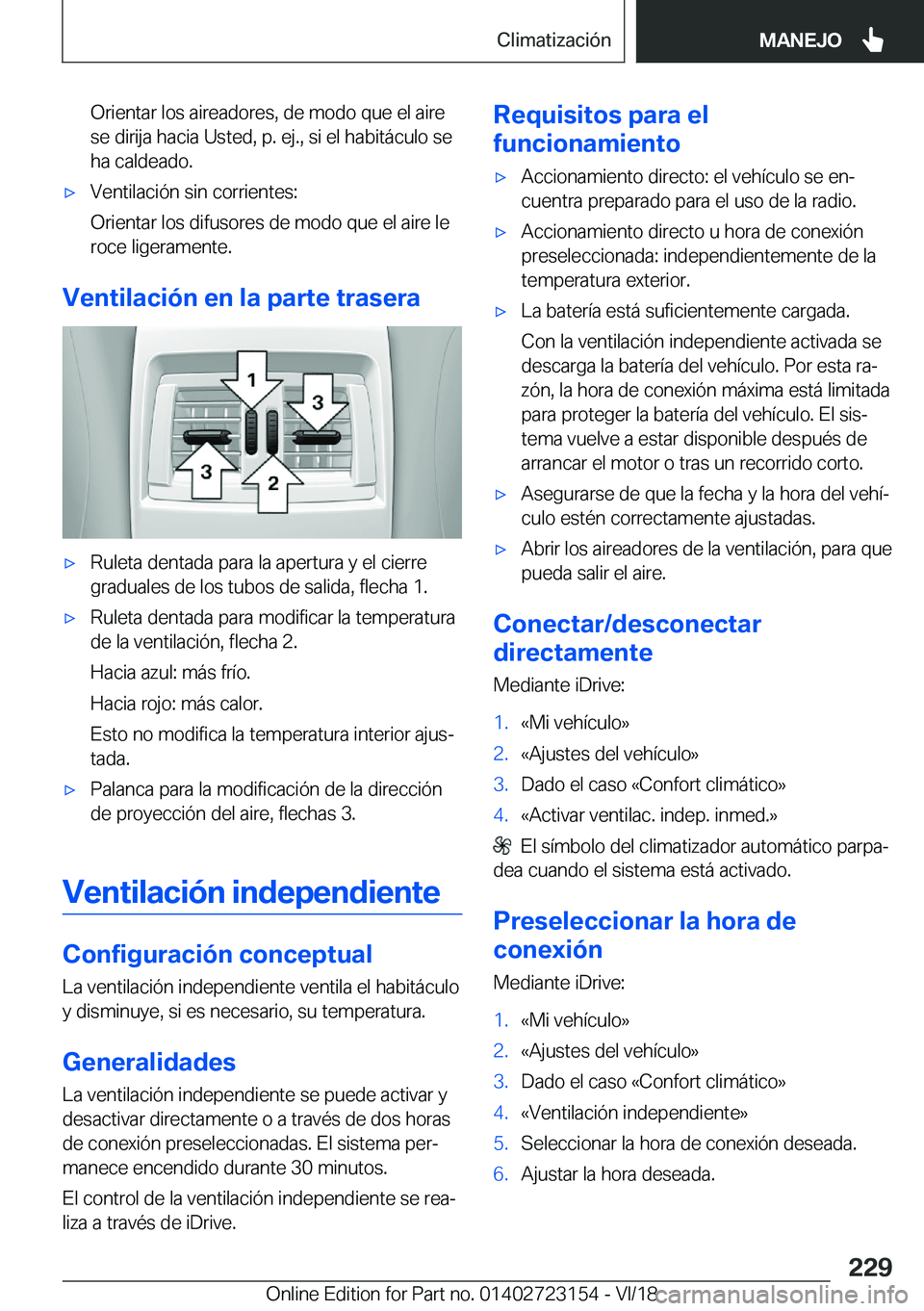 BMW 4 SERIES GRAN COUPE 2019  Manuales de Empleo (in Spanish) �O�r�i�e�n�t�a�r��l�o�s��a�i�r�e�a�d�o�r�e�s�,��d�e��m�o�d�o��q�u�e��e�l��a�i�r�e�s�e��d�i�r�i�j�a��h�a�c�i�a��U�s�t�e�d�,��p�.��e�j�.�,��s�i��e�l��h�a�b�i�t�