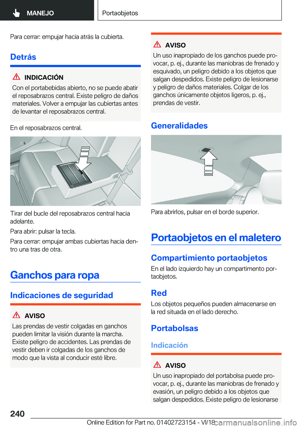 BMW 4 SERIES GRAN COUPE 2019  Manuales de Empleo (in Spanish) �P�a�r�a��c�e�r�r�a�r�:��e�m�p�u�j�a�r��h�a�c�i�a��a�t�r�
