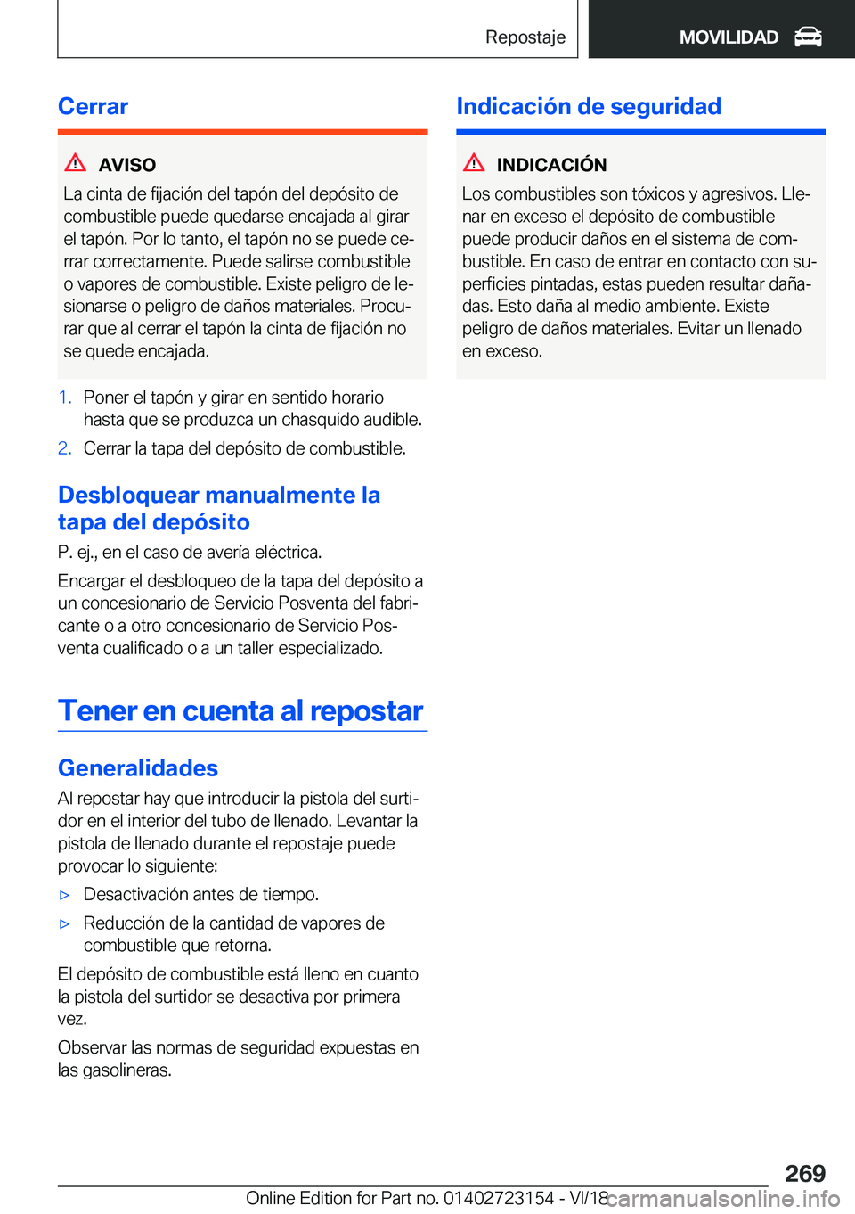 BMW 4 SERIES GRAN COUPE 2019  Manuales de Empleo (in Spanish) �C�e�r�r�a�r
�A�V�I�S�O
�L�a��c�i�n�t�a��d�e��f�i�j�a�c�i�