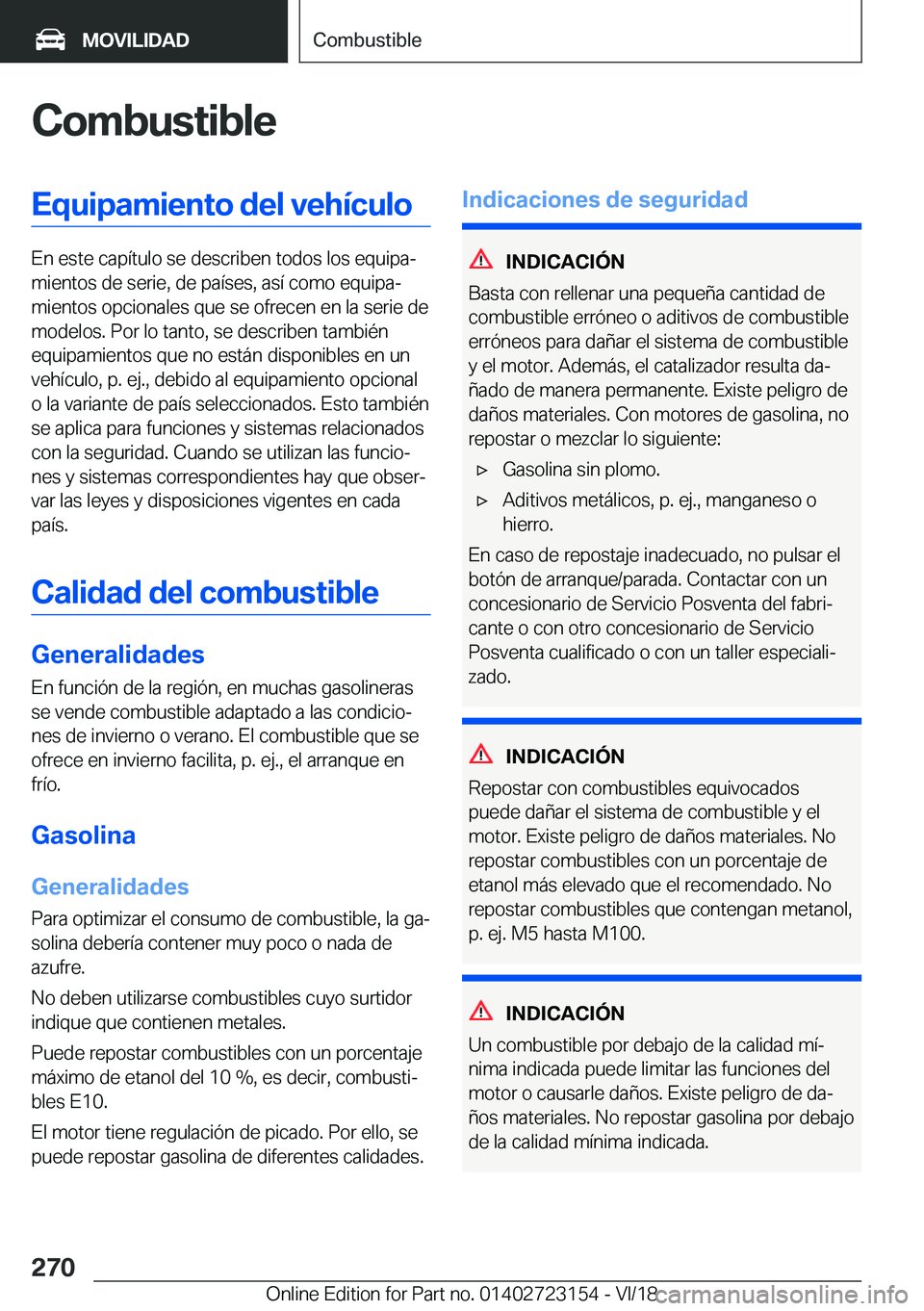 BMW 4 SERIES GRAN COUPE 2019  Manuales de Empleo (in Spanish) �C�o�m�b�u�s�t�i�b�l�e�E�q�u�i�p�a�m�i�e�n�t�o��d�e�l��v�e�h�