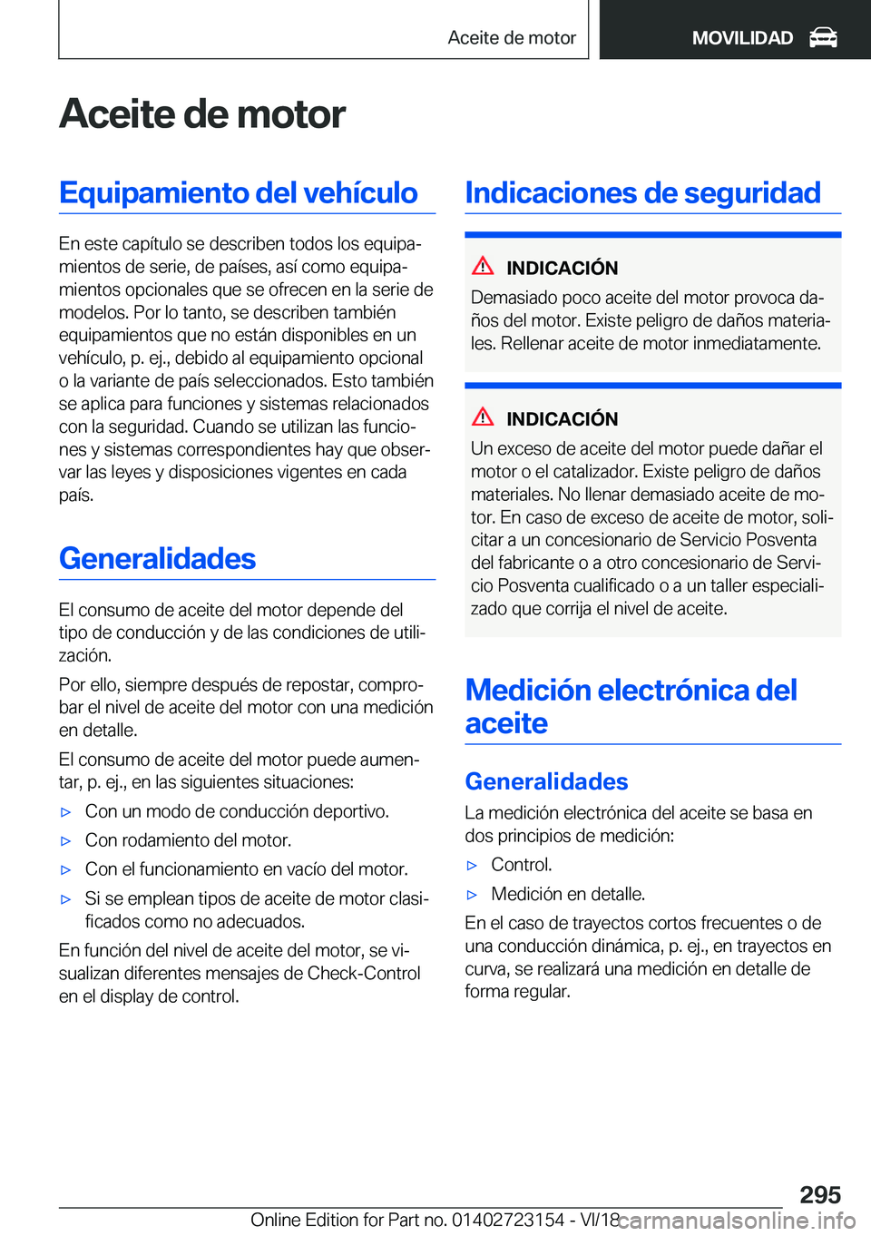 BMW 4 SERIES GRAN COUPE 2019  Manuales de Empleo (in Spanish) �A�c�e�i�t�e��d�e��m�o�t�o�r�E�q�u�i�p�a�m�i�e�n�t�o��d�e�l��v�e�h�