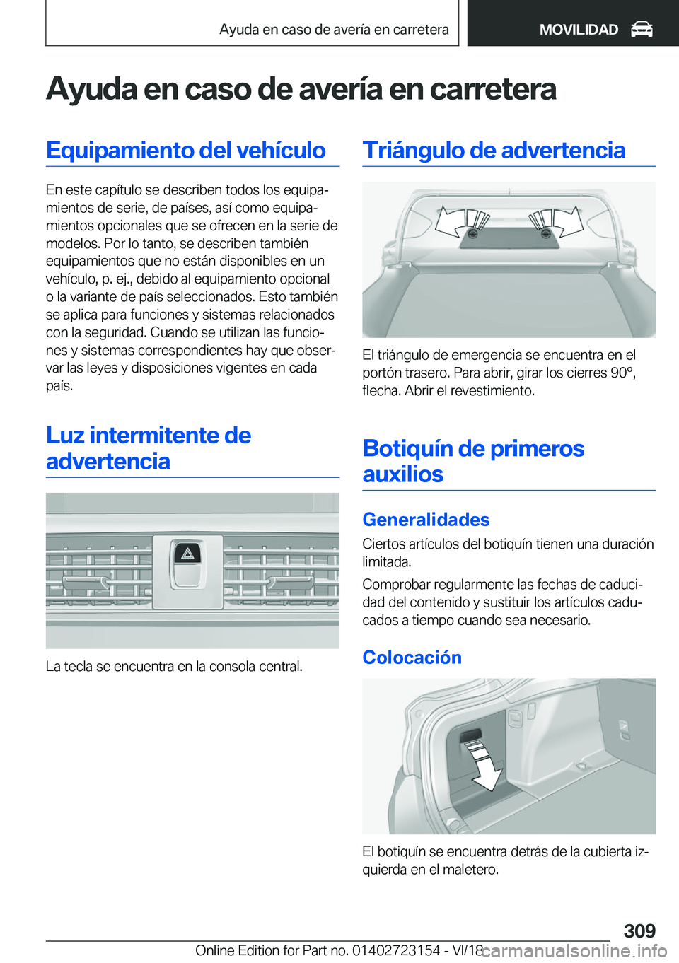 BMW 4 SERIES GRAN COUPE 2019  Manuales de Empleo (in Spanish) �A�y�u�d�a��e�n��c�a�s�o��d�e��a�v�e�r�