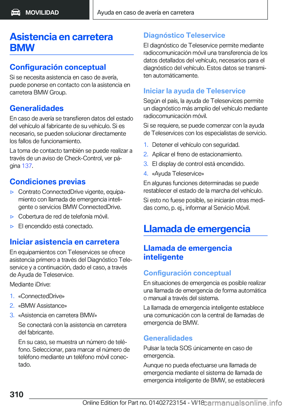 BMW 4 SERIES GRAN COUPE 2019  Manuales de Empleo (in Spanish) �A�s�i�s�t�e�n�c�i�a��e�n��c�a�r�r�e�t�e�r�a�B�M�W
�C�o�n�f�i�g�u�r�a�c�i�