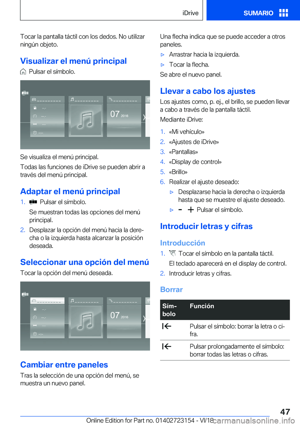 BMW 4 SERIES GRAN COUPE 2019  Manuales de Empleo (in Spanish) �T�o�c�a�r��l�a��p�a�n�t�a�l�l�a��t�