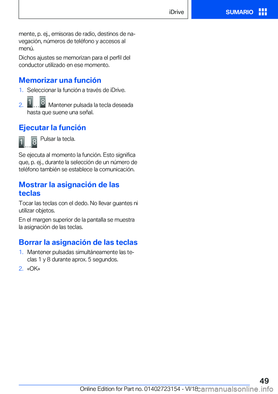 BMW 4 SERIES GRAN COUPE 2019  Manuales de Empleo (in Spanish) �m�e�n�t�e�,��p�.��e�j�.�,��e�m�i�s�o�r�a�s��d�e��r�a�d�i�o�,��d�e�s�t�i�n�o�s��d�e��n�aª�v�e�g�a�c�i�