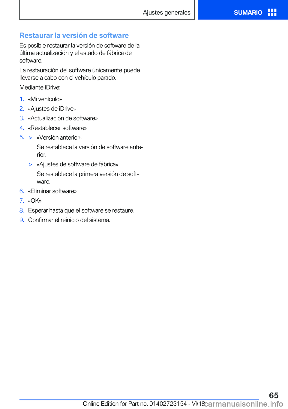 BMW 4 SERIES GRAN COUPE 2019  Manuales de Empleo (in Spanish) �R�e�s�t�a�u�r�a�r��l�a��v�e�r�s�i�
