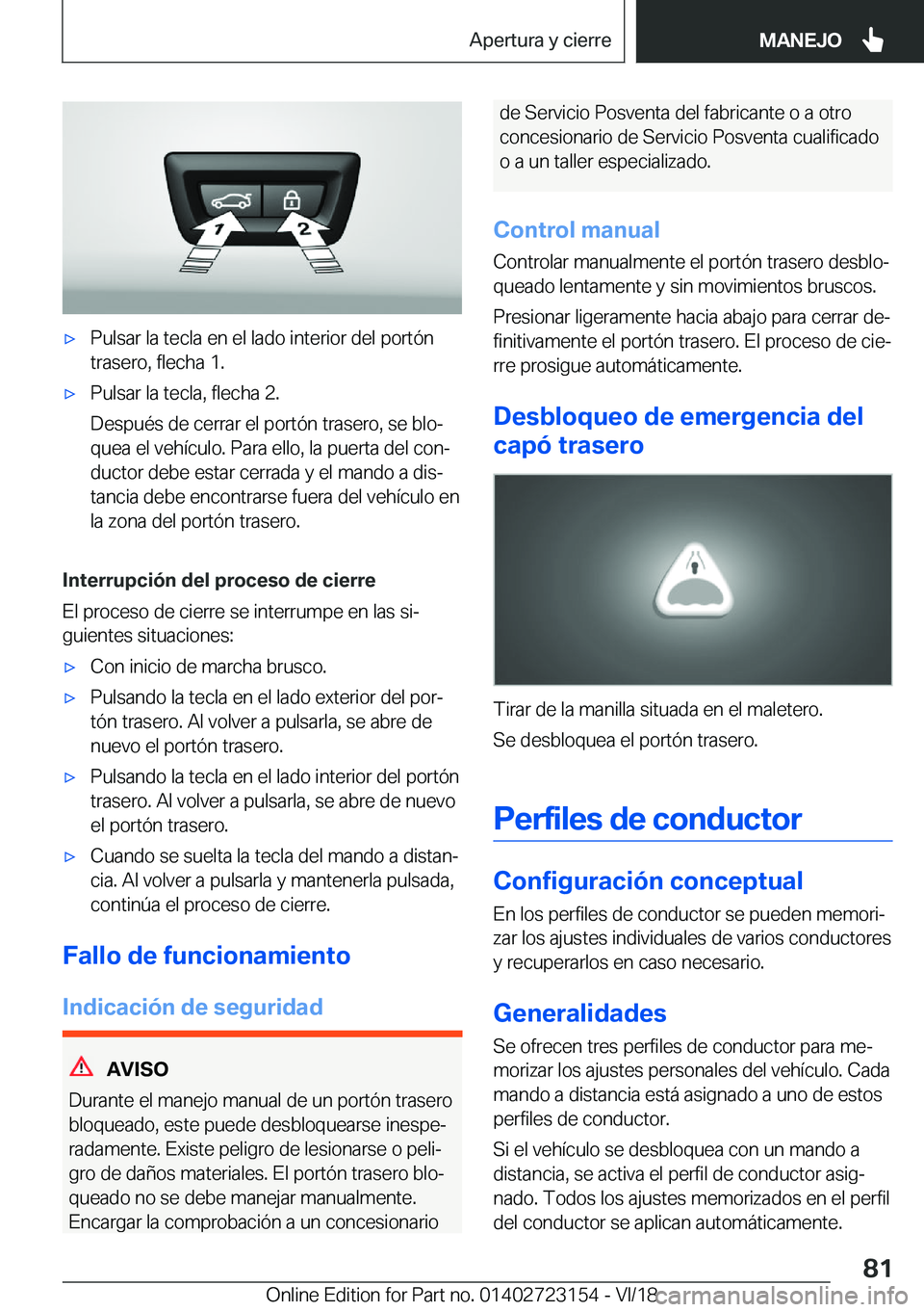 BMW 4 SERIES GRAN COUPE 2019  Manuales de Empleo (in Spanish) x�P�u�l�s�a�r��l�a��t�e�c�l�a��e�n��e�l��l�a�d�o��i�n�t�e�r�i�o�r��d�e�l��p�o�r�t�