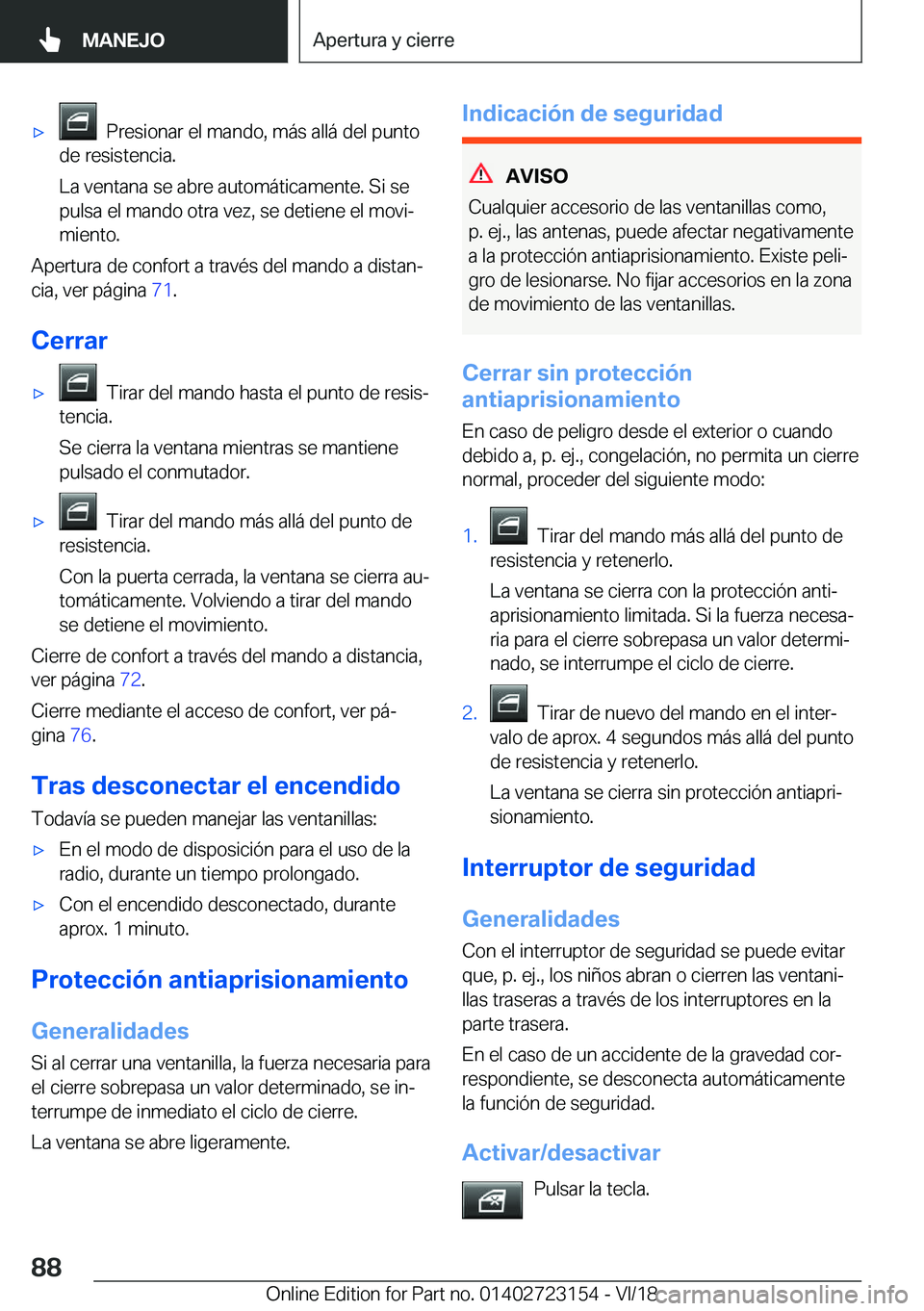 BMW 4 SERIES GRAN COUPE 2019  Manuales de Empleo (in Spanish) x���P�r�e�s�i�o�n�a�r��e�l��m�a�n�d�o�,��m�