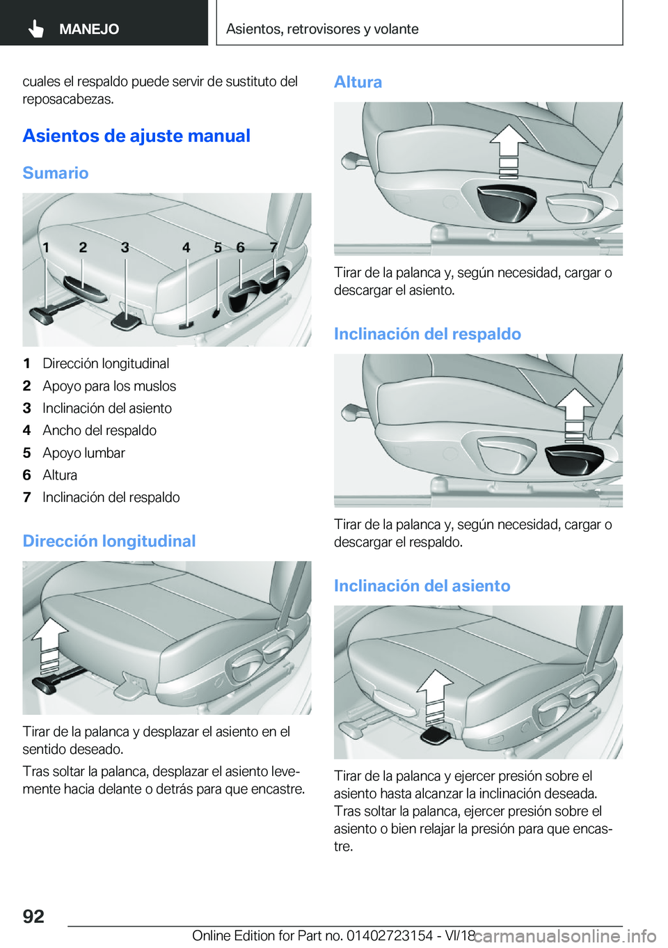 BMW 4 SERIES GRAN COUPE 2019  Manuales de Empleo (in Spanish) �c�u�a�l�e�s��e�l��r�e�s�p�a�l�d�o��p�u�e�d�e��s�e�r�v�i�r��d�e��s�u�s�t�i�t�u�t�o��d�e�l�r�e�p�o�s�a�c�a�b�e�z�a�s�.
�A�s�i�e�n�t�o�s��d�e��a�j�u�s�t�e��m�a�n�u�a�l
�S�u�m�a�r�i�o�1�D�i�r�e