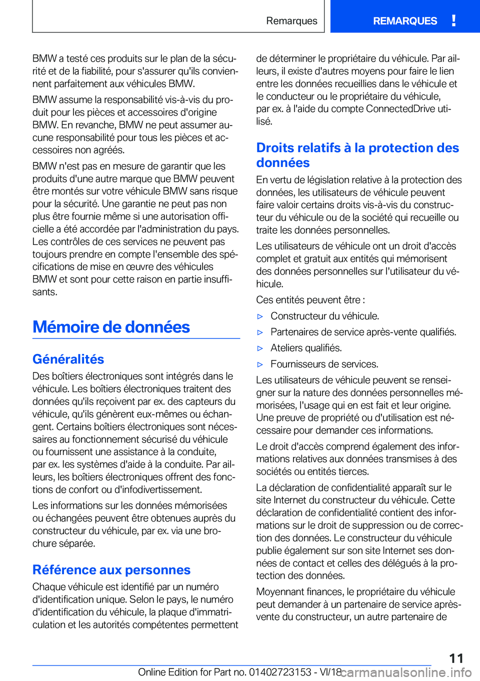 BMW 4 SERIES GRAN COUPE 2019  Notices Demploi (in French) �B�M�W��a��t�e�s�t�é��c�e�s��p�r�o�d�u�i�t�s��s�u�r��l�e��p�l�a�n��d�e��l�a��s�é�c�uj
�r�i�t�é��e�t��d�e��l�a��f�i�a�b�i�l�i�t�é�,��p�o�u�r��s�'�a�s�s�u�r�e�r��q�u�'�i�l�