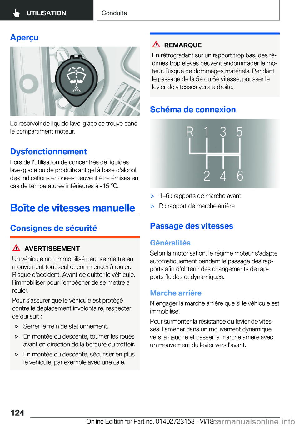 BMW 4 SERIES GRAN COUPE 2019  Notices Demploi (in French) �A�p�e�r�ç�u
�L�e��r�é�s�e�r�v�o�i�r��d�e��l�i�q�u�i�d�e��l�a�v�e�-�g�l�a�c�e��s�e��t�r�o�u�v�e��d�a�n�s
�l�e��c�o�m�p�a�r�t�i�m�e�n�t��m�o�t�e�u�r�.
�D�y�s�f�o�n�c�t�i�o�n�n�e�m�e�n�t
�L�o