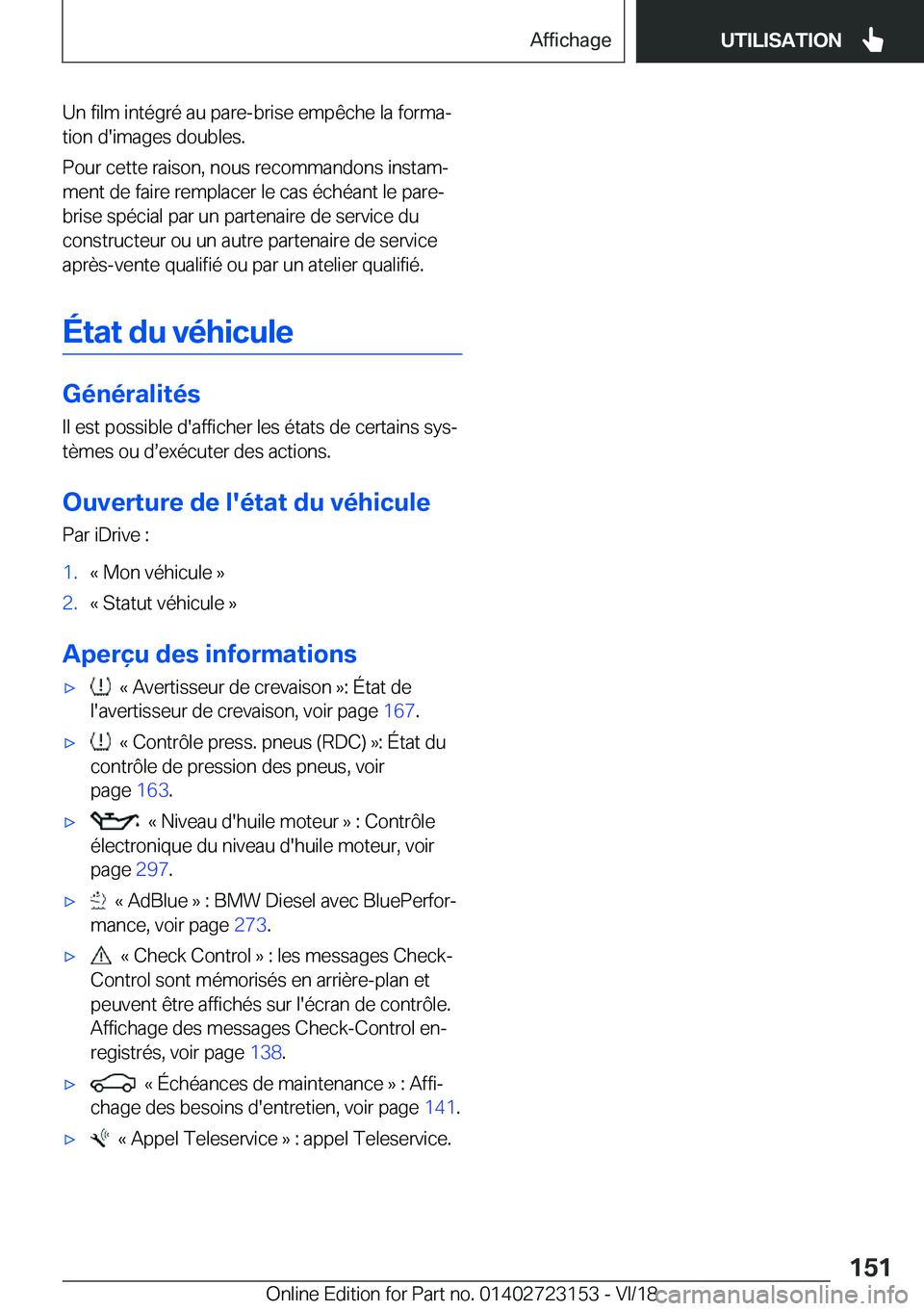 BMW 4 SERIES GRAN COUPE 2019  Notices Demploi (in French) �U�n��f�i�l�m��i�n�t�é�g�r�é��a�u��p�a�r�e�-�b�r�i�s�e��e�m�p�ê�c�h�e��l�a��f�o�r�m�aj�t�i�o�n��d�'�i�m�a�g�e�s��d�o�u�b�l�e�s�.
�P�o�u�r��c�e�t�t�e��r�a�i�s�o�n�,��n�o�u�s��r�e�c