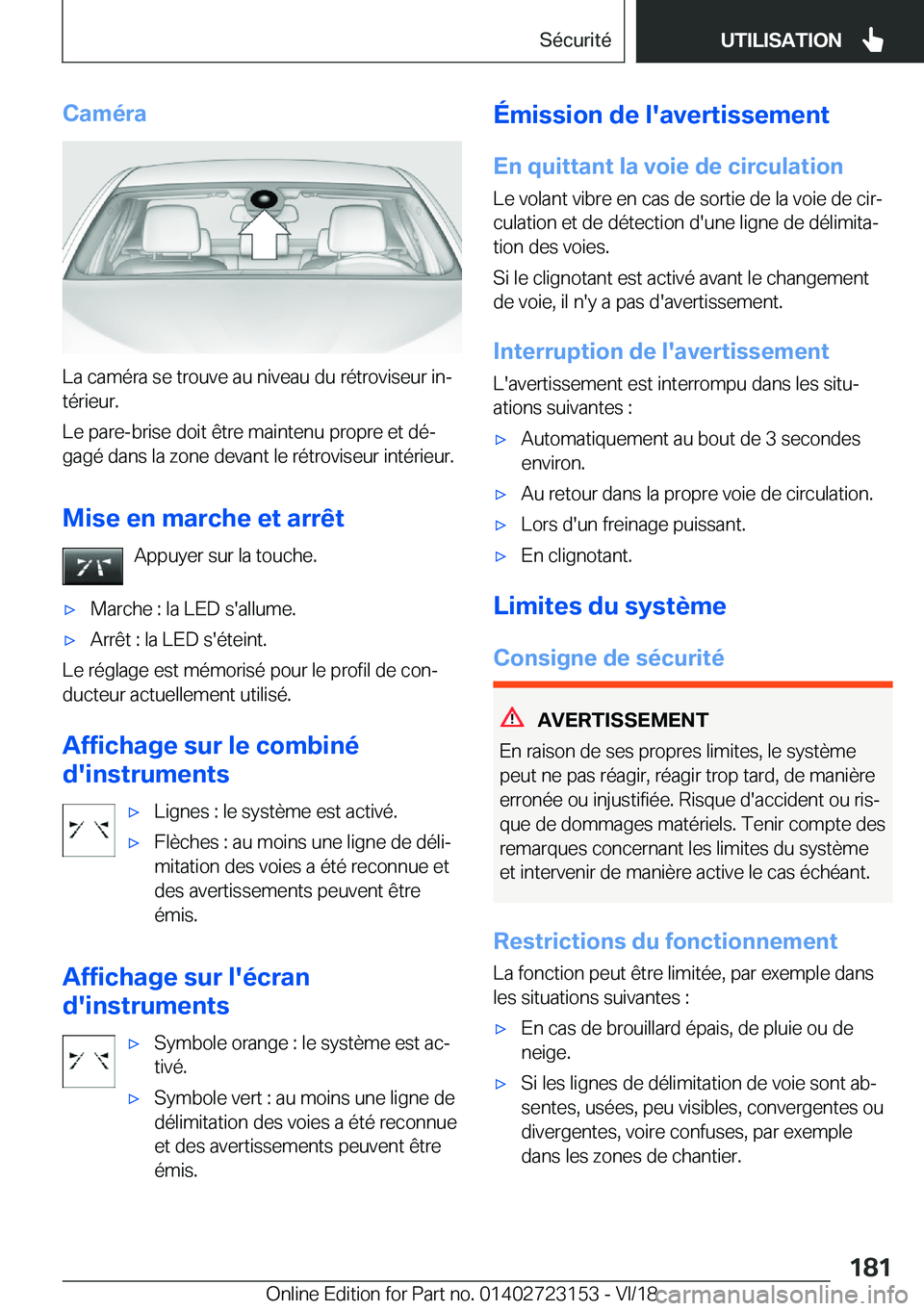 BMW 4 SERIES GRAN COUPE 2019  Notices Demploi (in French) �C�a�m�é�r�a
�L�a��c�a�m�é�r�a��s�e��t�r�o�u�v�e��a�u��n�i�v�e�a�u��d�u��r�é�t�r�o�v�i�s�e�u�r��i�nj
�t�é�r�i�e�u�r�.
�L�e��p�a�r�e�-�b�r�i�s�e��d�o�i�t��ê�t�r�e��m�a�i�n�t�e�n�u��p