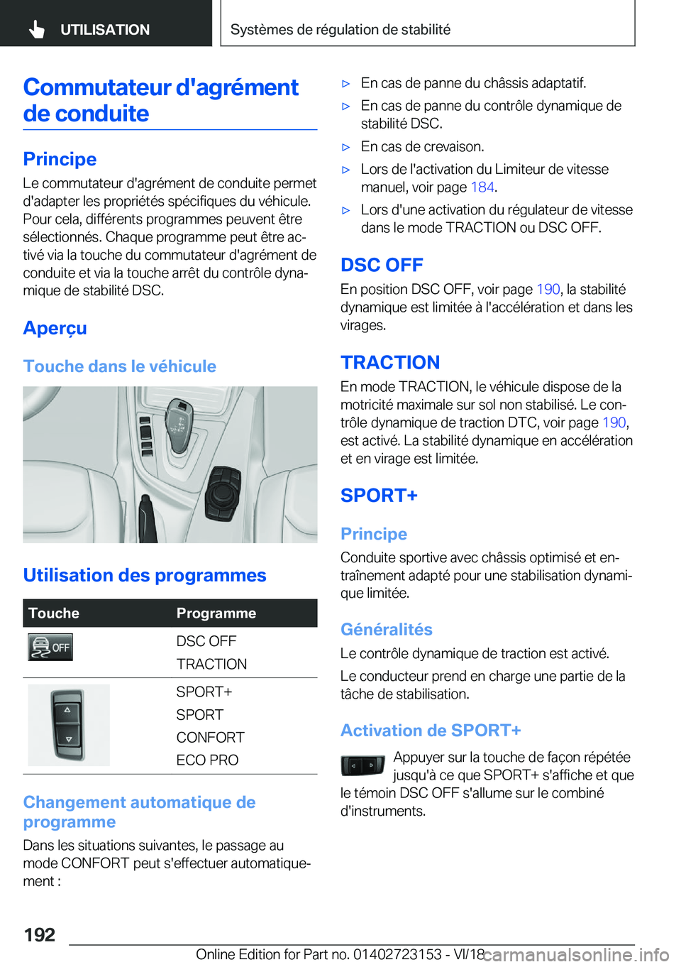 BMW 4 SERIES GRAN COUPE 2019  Notices Demploi (in French) �C�o�m�m�u�t�a�t�e�u�r��d�'�a�g�r�é�m�e�n�t�d�e��c�o�n�d�u�i�t�e
�P�r�i�n�c�i�p�e
�L�e��c�o�m�m�u�t�a�t�e�u�r��d�'�a�g�r�é�m�e�n�t��d�e��c�o�n�d�u�i�t�e��p�e�r�m�e�t
�d�'�a�d�a�p�