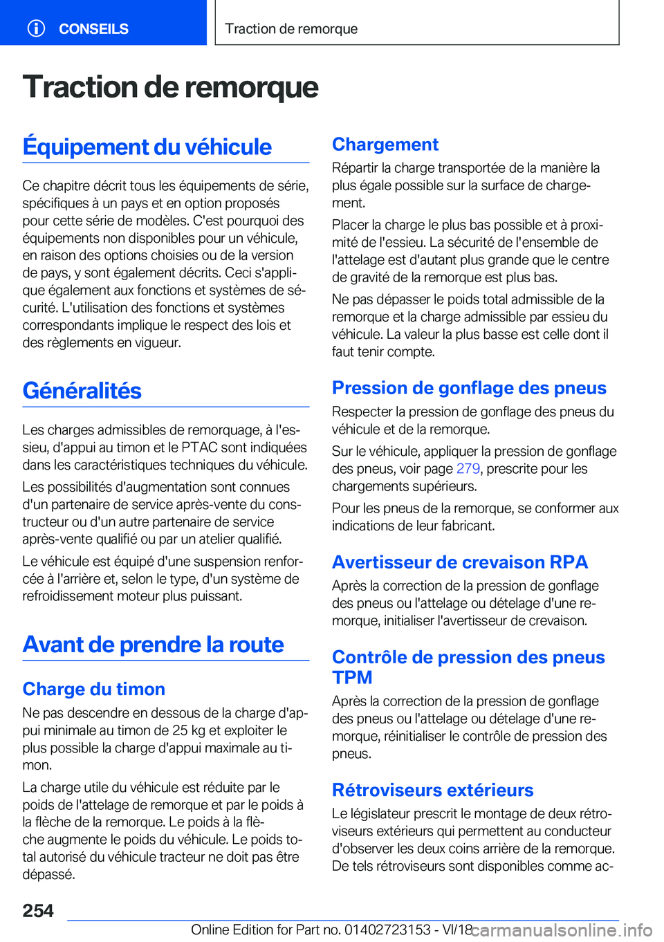 BMW 4 SERIES GRAN COUPE 2019  Notices Demploi (in French) �T�r�a�c�t�i�o�n��d�e��r�e�m�o�r�q�u�e�É�q�u�i�p�e�m�e�n�t��d�u��v�é�h�i�c�u�l�e
�C�e��c�h�a�p�i�t�r�e��d�é�c�r�i�t��t�o�u�s��l�e�s��é�q�u�i�p�e�m�e�n�t�s��d�e��s�é�r�i�e�,�s�p�é�c�i�