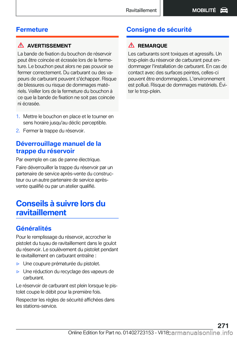 BMW 4 SERIES GRAN COUPE 2019  Notices Demploi (in French) �F�e�r�m�e�t�u�r�e
�A�V�E�R�T�I�S�S�E�M�E�N�T
�L�a��b�a�n�d�e��d�e��f�i�x�a�t�i�o�n��d�u��b�o�u�c�h�o�n��d�e��r�é�s�e�r�v�o�i�r
�p�e�u�t��ê�t�r�e��c�o�i�n�c�é�e��e�t��é�c�r�a�s�é�e��l