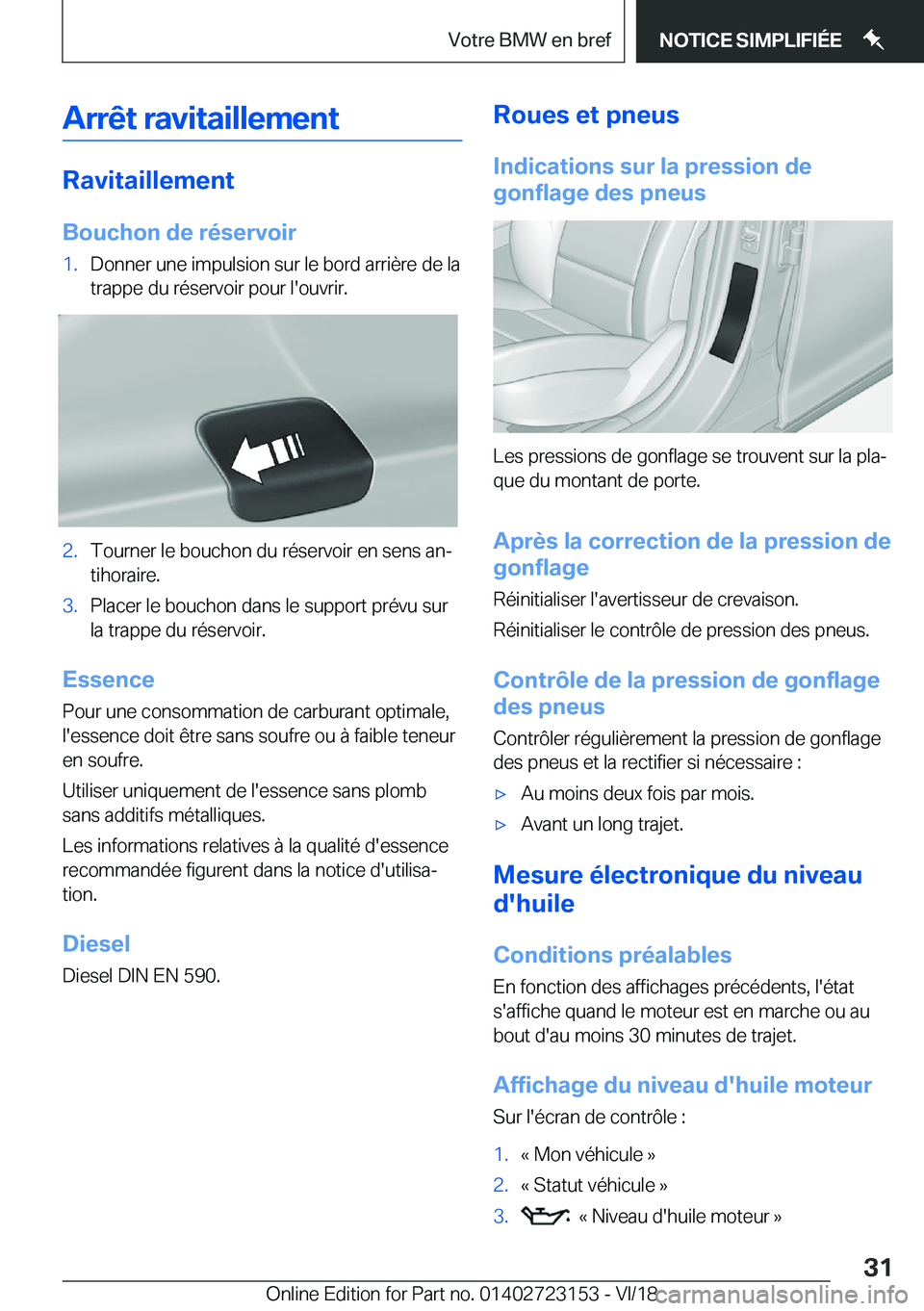 BMW 4 SERIES GRAN COUPE 2019  Notices Demploi (in French) �A�r�r�ê�t��r�a�v�i�t�a�i�l�l�e�m�e�n�t
�R�a�v�i�t�a�i�l�l�e�m�e�n�t�B�o�u�c�h�o�n��d�e��r�é�s�e�r�v�o�i�r
�1�.�D�o�n�n�e�r��u�n�e��i�m�p�u�l�s�i�o�n��s�u�r��l�e��b�o�r�d��a�r�r�i�è�r�e��